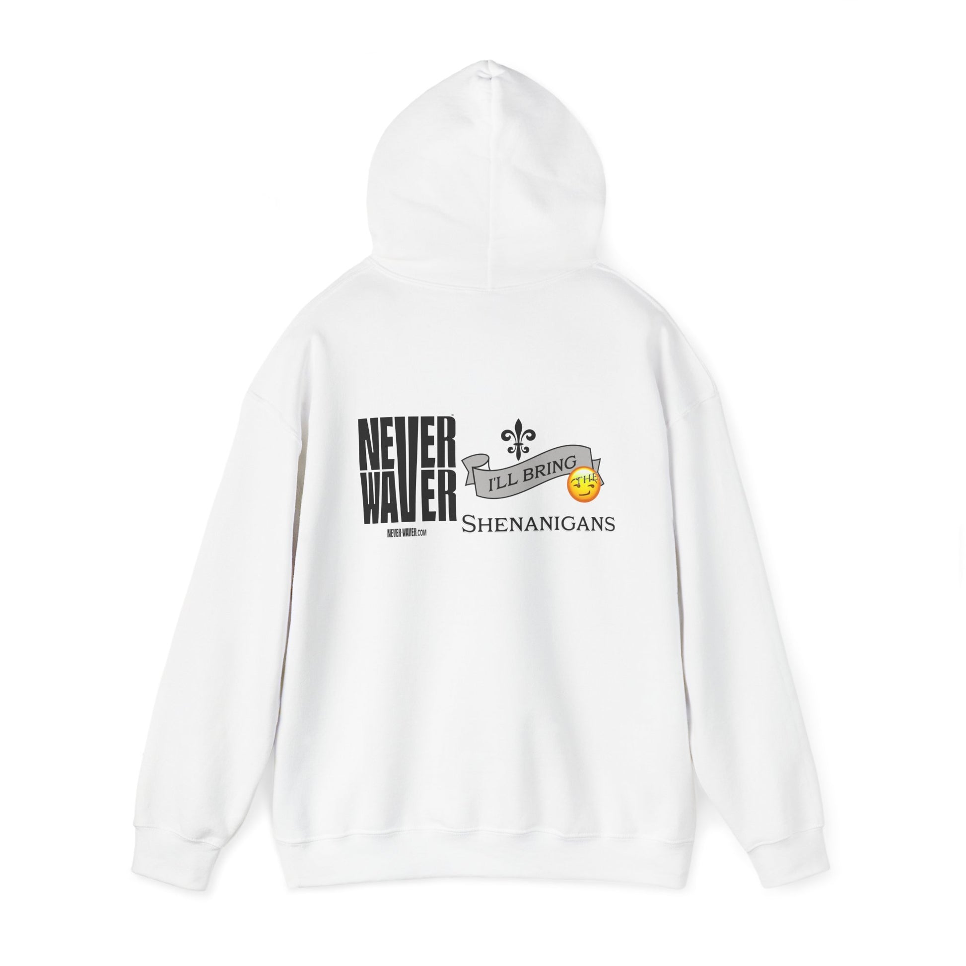 Unisex Heavy Blend™ Hooded Sweatshirt - "Never Waver I'll Bring The Shenanigans" Inspirational Hoodie - Never Waver