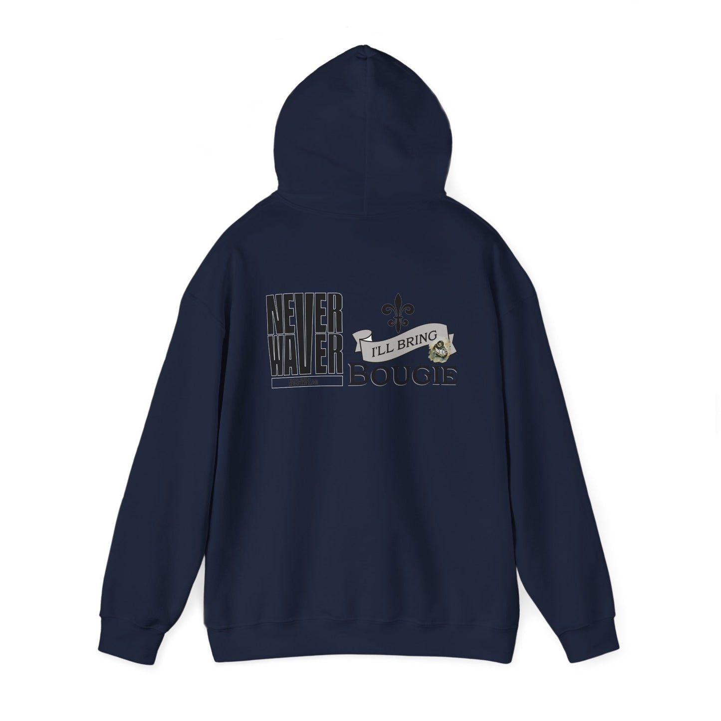 Unisex Heavy Blend™ Hooded Sweatshirt - "Never Waver I'll Bring The Bougie" Inspirational Hoodie - Never Waver