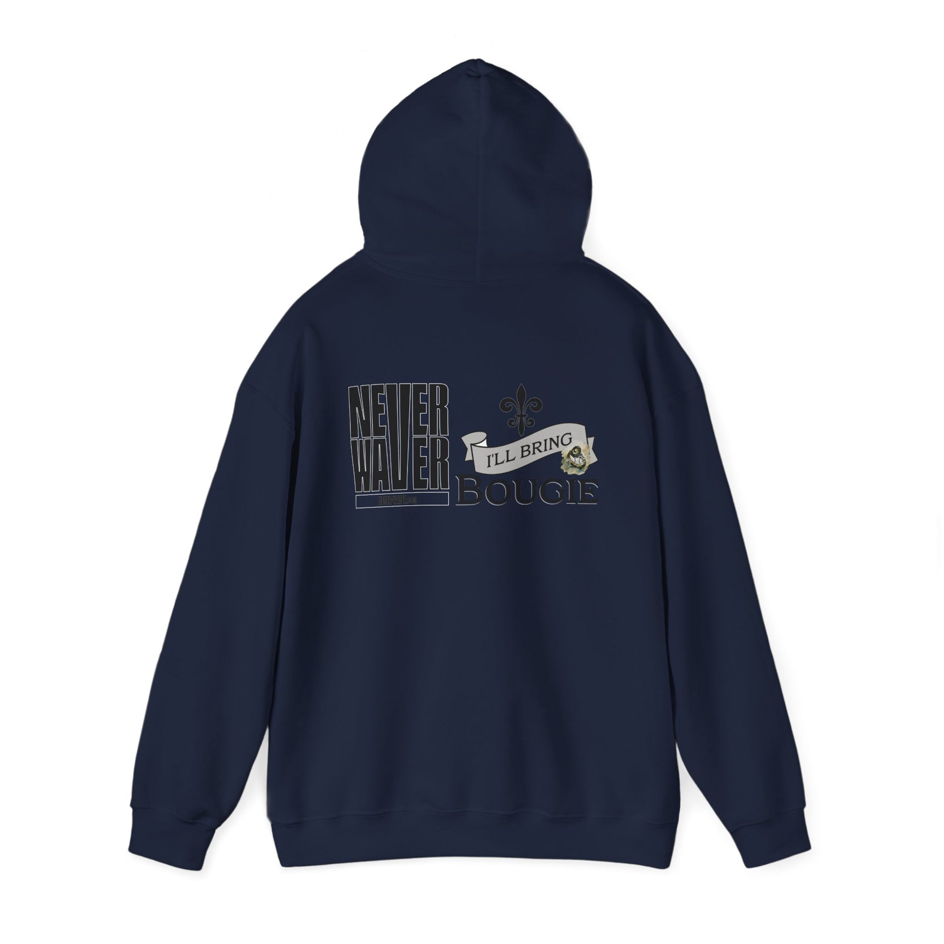 Unisex Heavy Blend™ Hooded Sweatshirt - "Never Waver I'll Bring The Bougie" Inspirational Hoodie - Never Waver