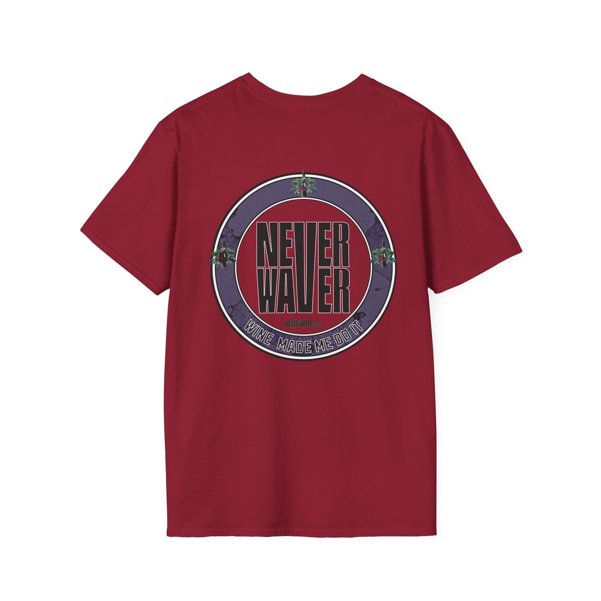 Never Waver Wine Made Me Do It Unisex Soft style T-Shirt - Never Waver