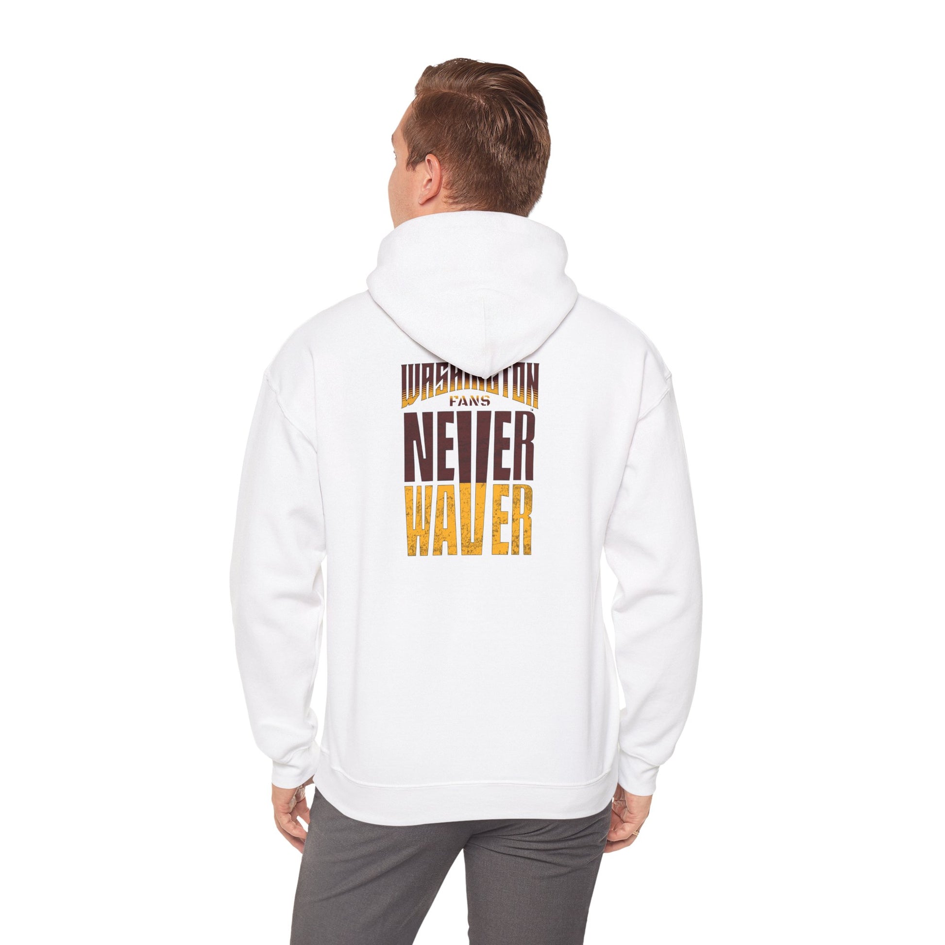 Washington Fans Never Waver Hooded Sweatshirt - Never Waver