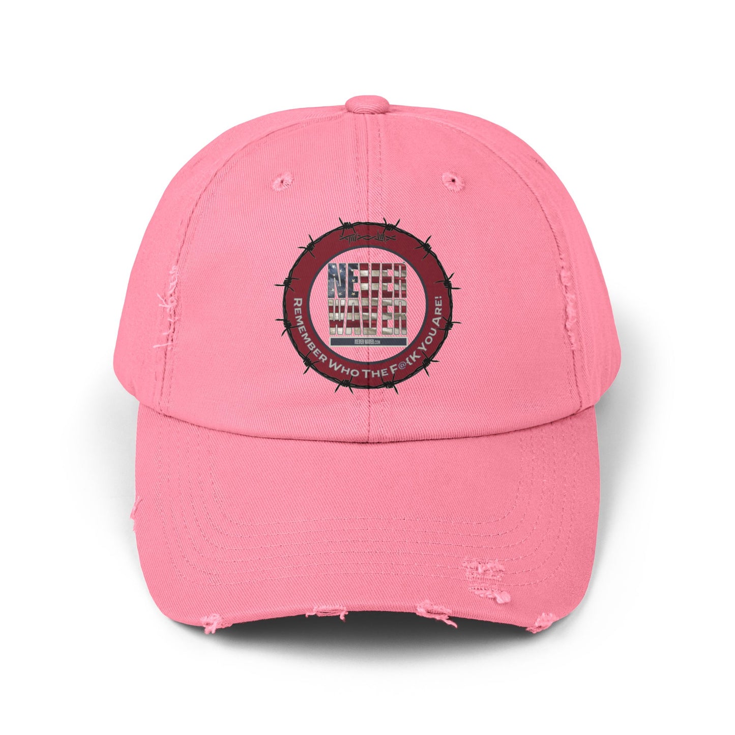 Distressed Cap - Never Waver Remember Who The  F@{k You Are -Statement Hat for Everyday Style