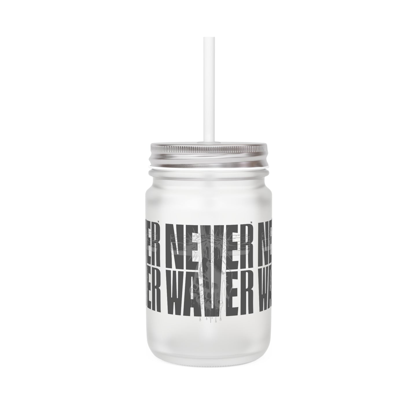 Never Waver” Jesus a bold, eye-catching design that reflects a steadfast faith and confidence in Christ. Mason Jar Cup - Perfect for Faith goers! - Never Waver
