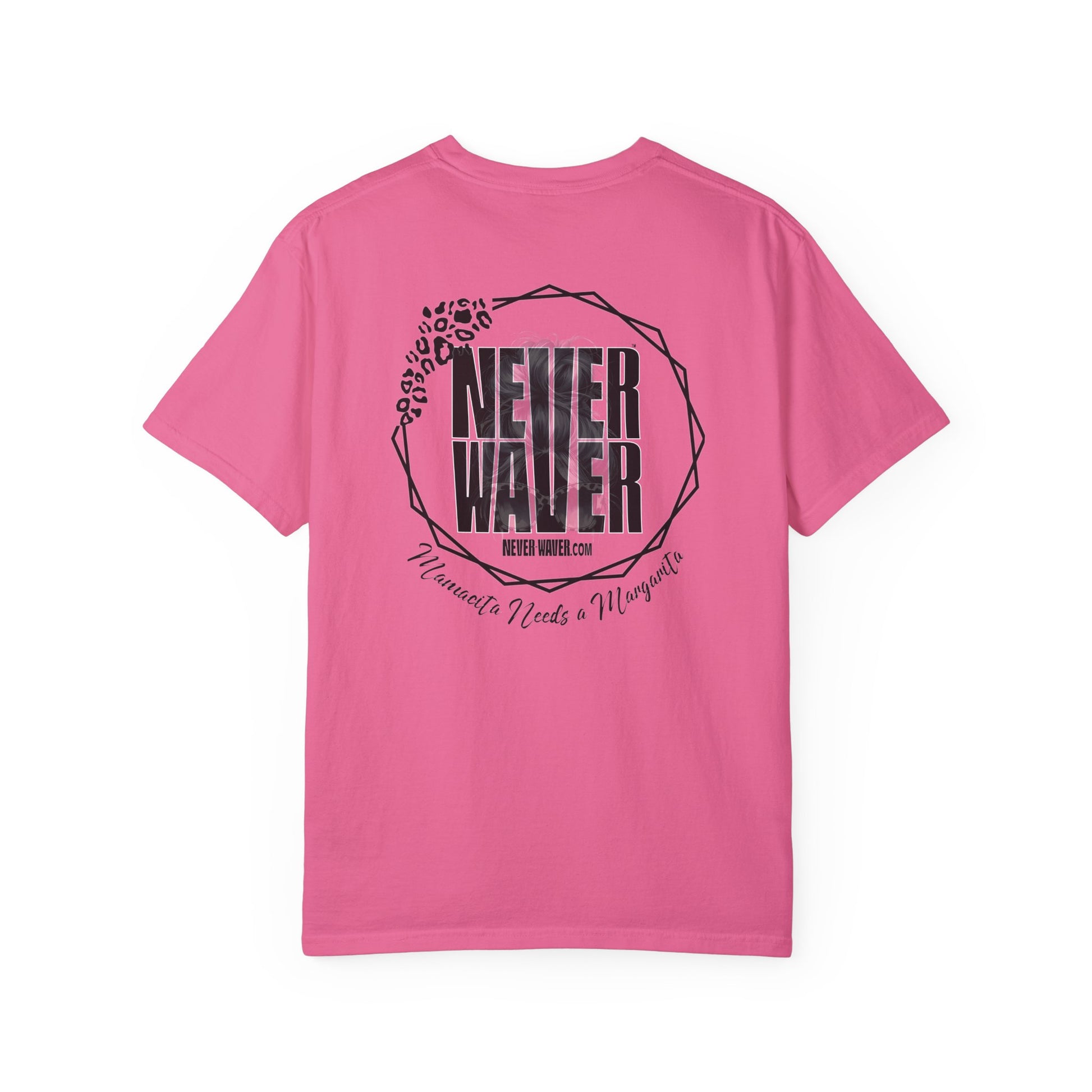 Unisex Garment-Dyed T-Shirt - 'Never Waver Mamacita Needs a Margarita' Design - Never Waver