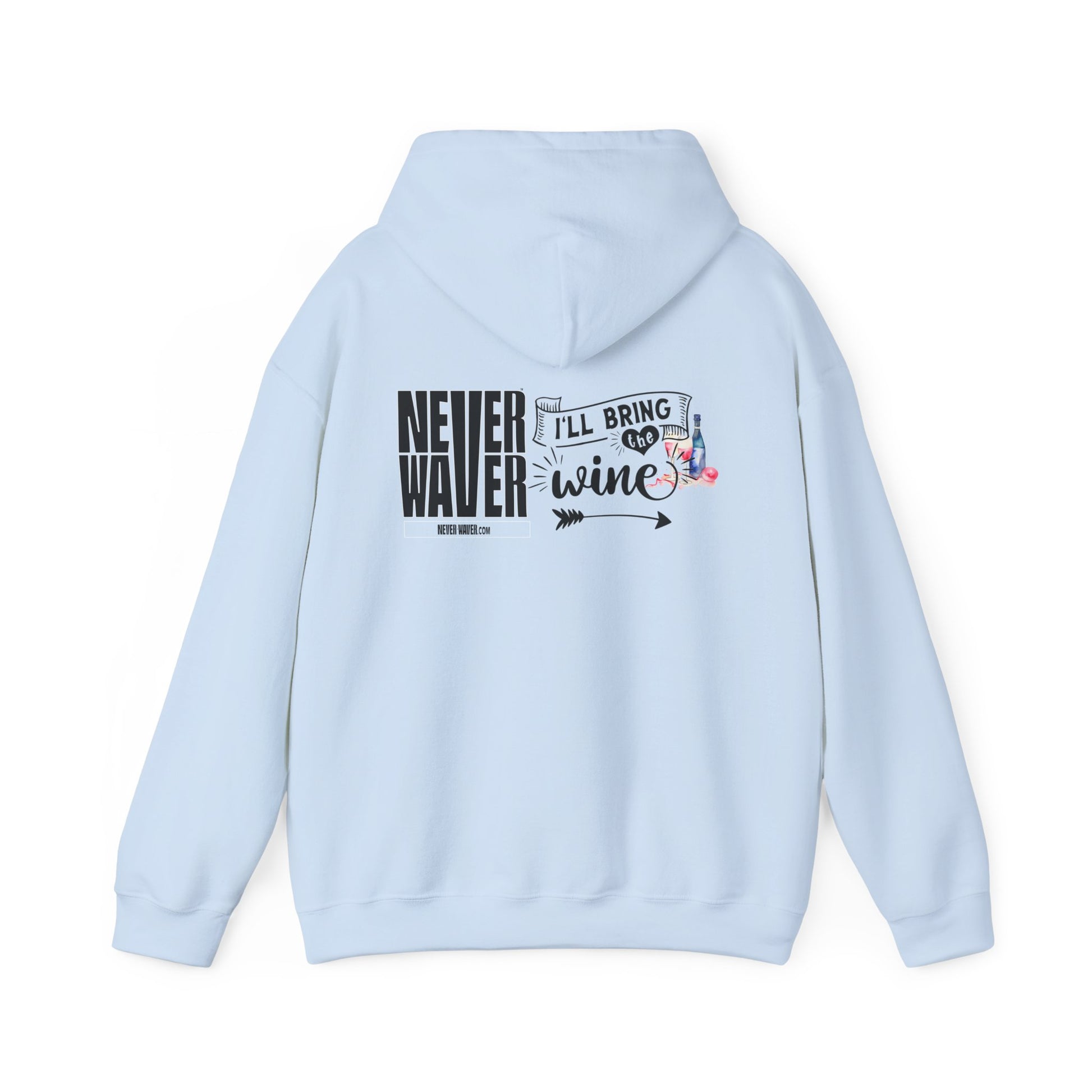 Unisex Heavy Blend™ Hooded Sweatshirt - "Never Waver I'll Bring The Wine" Inspirational Hoodie - Never Waver