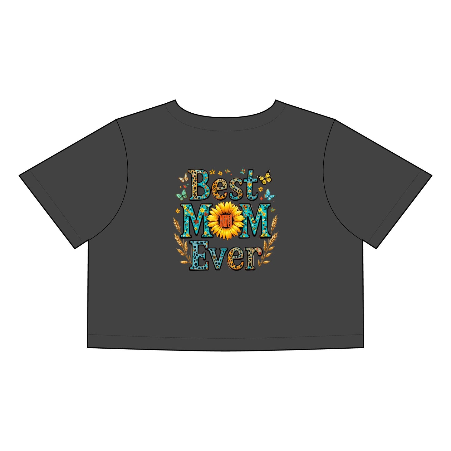 Women's Best Mom Ever Faded Crop Tee | Cute Gift for Mother's Day - Never Waver