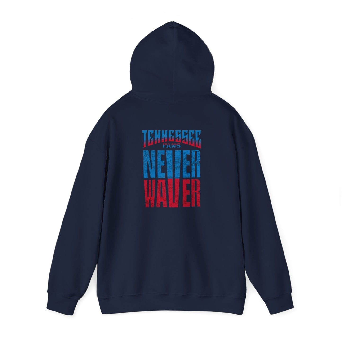 Tennessee Fans Never Waver Unisex Heavy Blend™ Hooded Sweatshirt – Casual Comfort for All Occasions - Never Waver