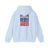 New England Fans Never Waver Heavy Blend Hoodie - Never Waver