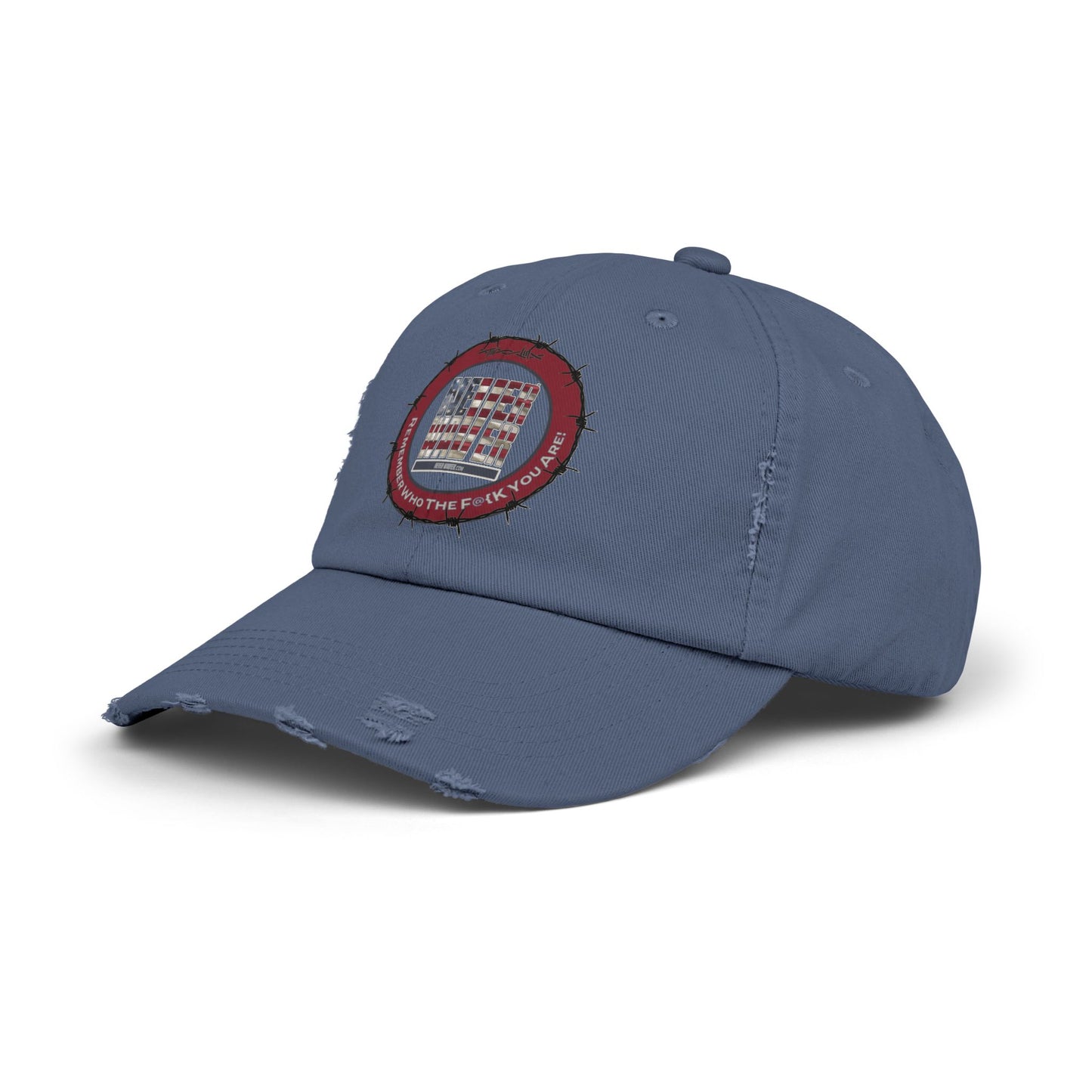 Distressed Cap - Never Waver Remember Who The  F@{k You Are -Statement Hat for Everyday Style
