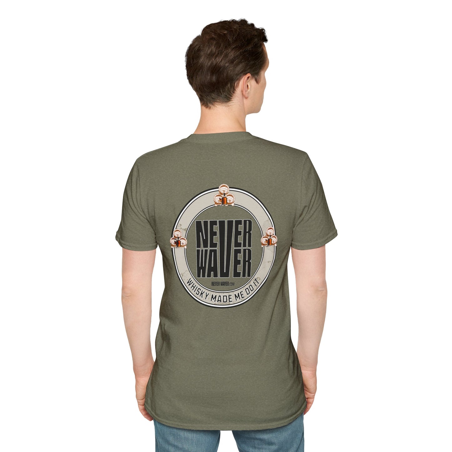 Never Waver Whisky Made Me Do It? Unisex Soft style T-Shirt - Never Waver