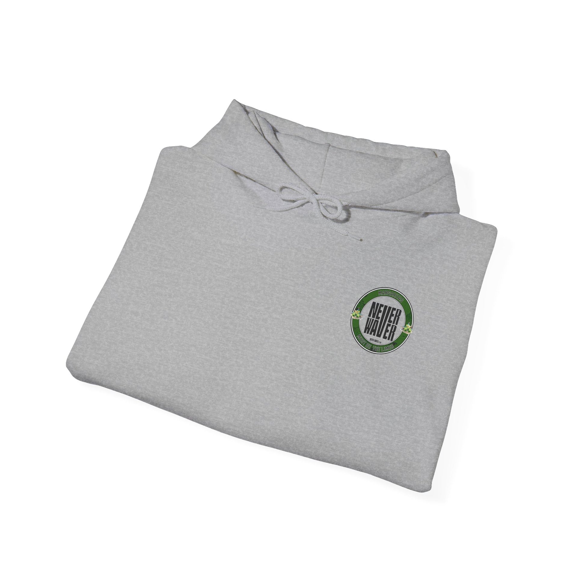 Eco-Friendly Unisex Hoodie: "Margaritas Never waver It must be the Limes?" - Never Waver