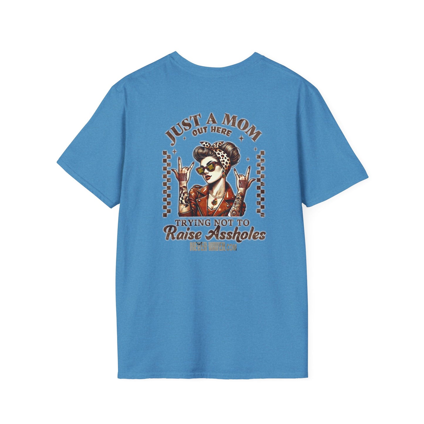 Never Waver Just A Mom Trying Not to Raise A&&holes Unisex Softstyle T-Shirt - Never Waver