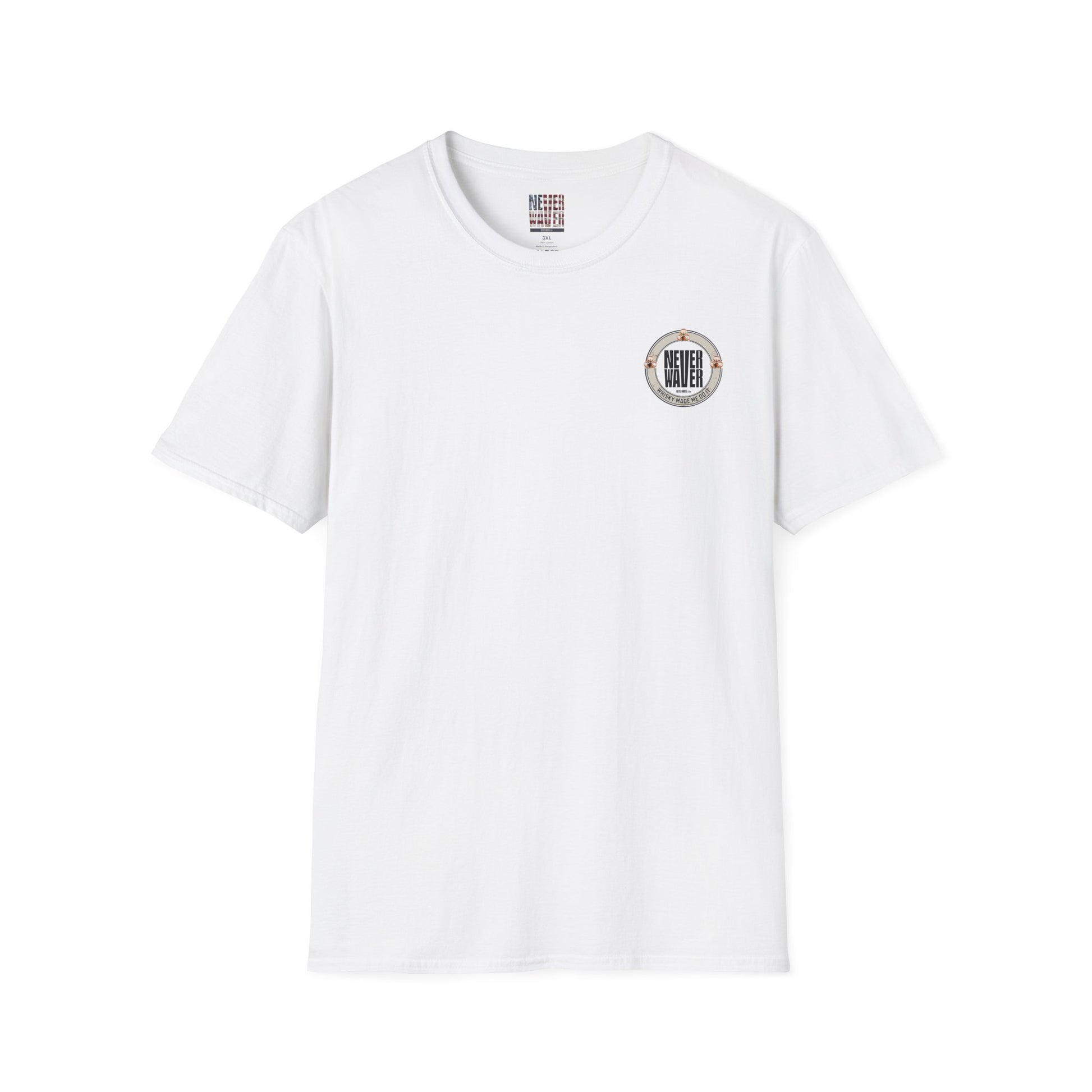 Never Waver Whisky Made Me Do It? Unisex Soft style T-Shirt - Never Waver