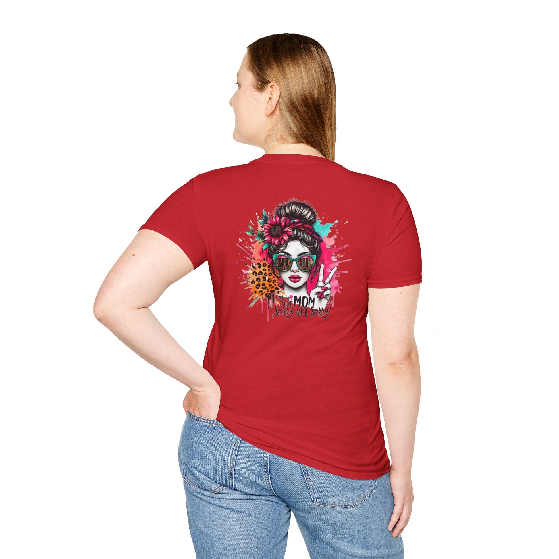 Never Waver  I'm that Mom Sorry Not Sorry Unisex Softstyle T-Shirt - Never Waver