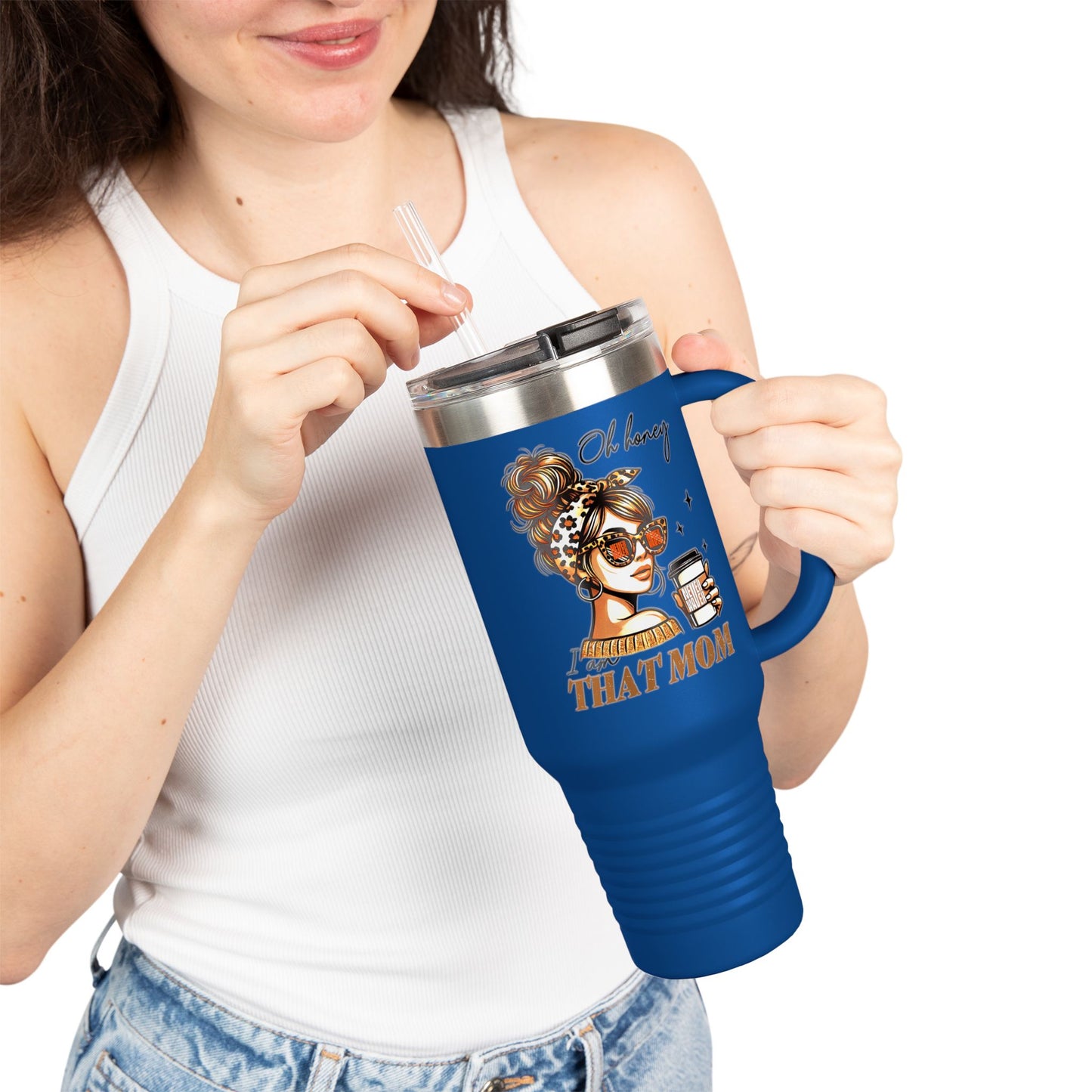 Never Waver Oh Honey I am that Mom Insulated Travel Mug - Never Waver