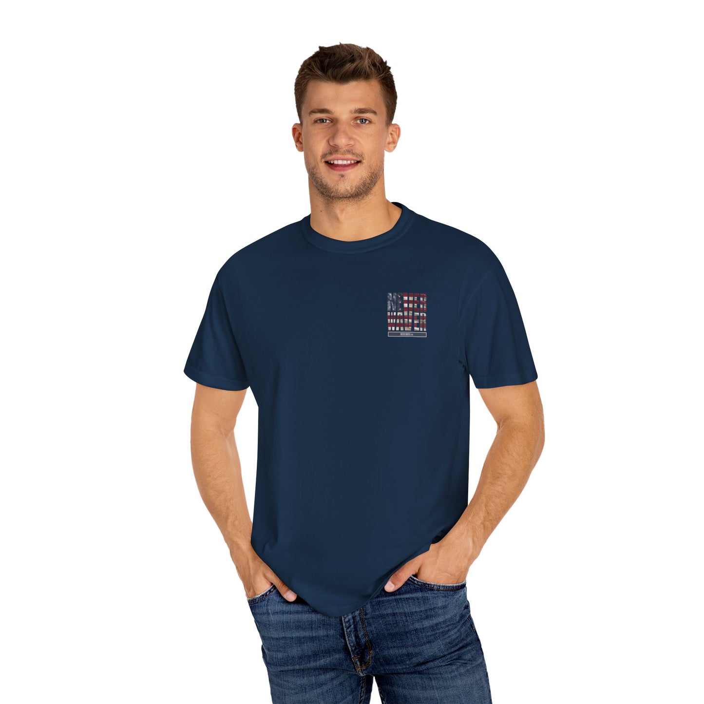 Unisex Garment-Dyed T-Shirt - "Never Waver Remember Who The F@{k You Are " - Never Waver