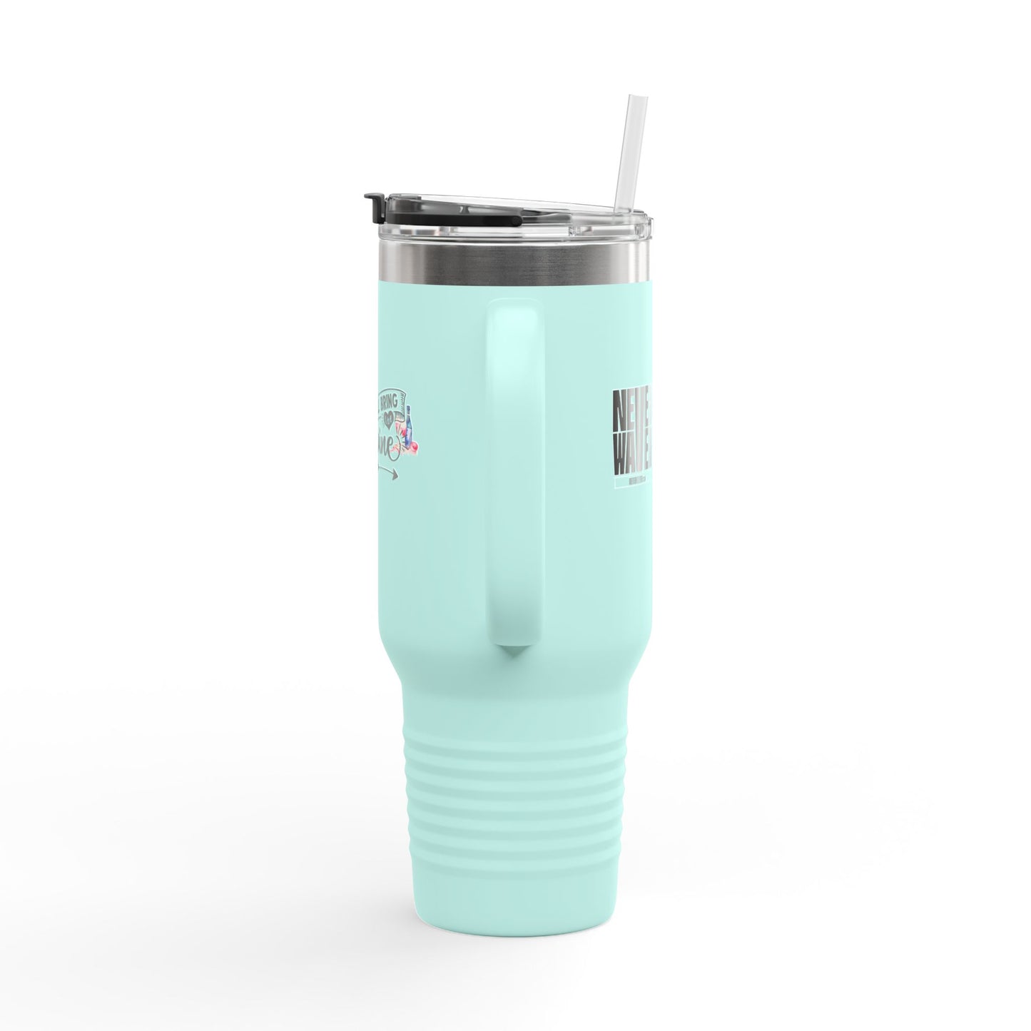 Never Waver I'll Bring The Wine Insulated Travel Mug, 40oz - Never Waver