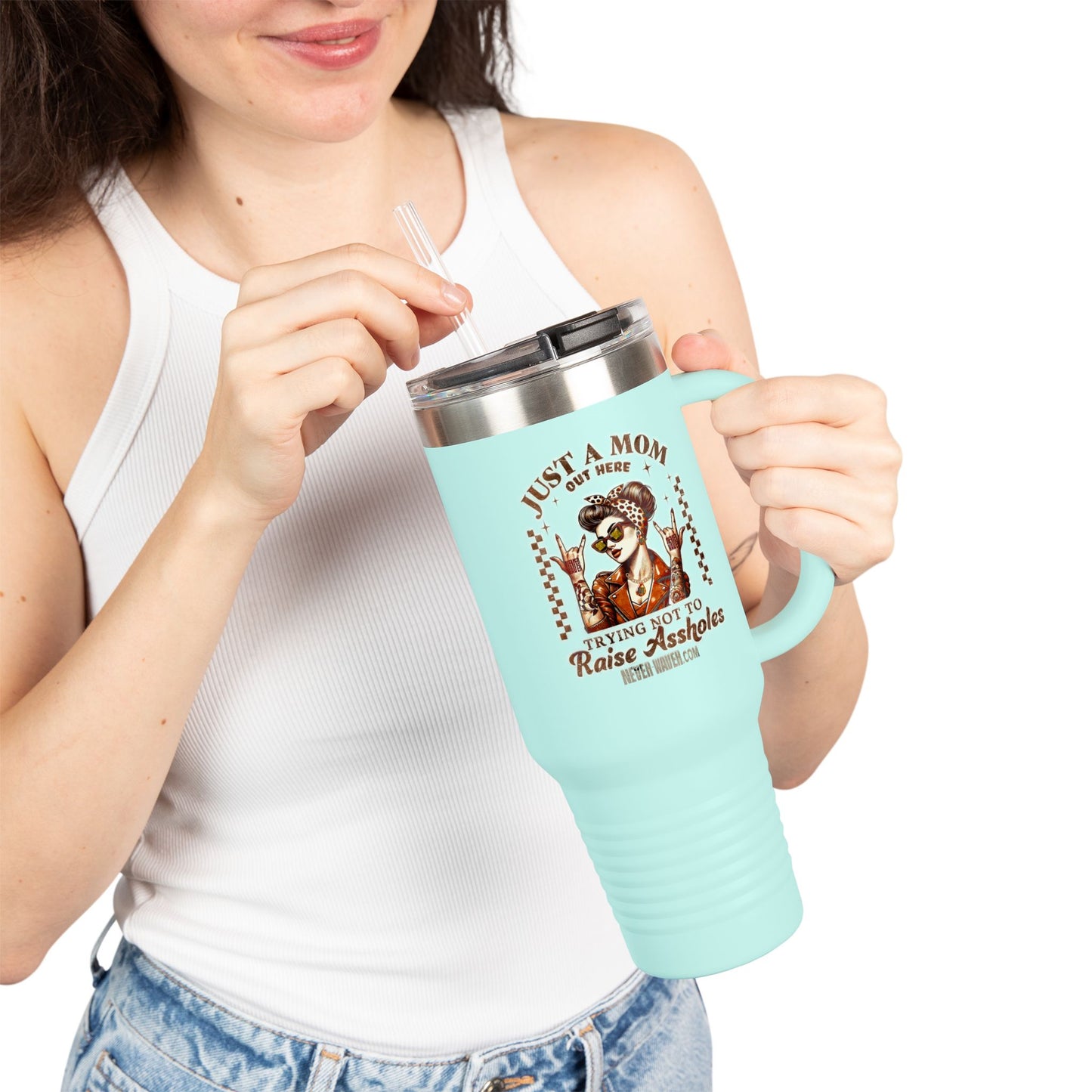 Never Waver Just A Mom Trying Not to Raise A&&holes Insulated Travel Mug - Never Waver
