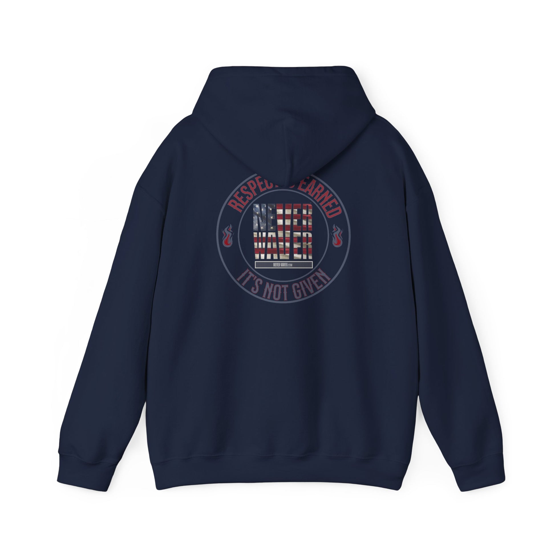 Respect Is Earned Never Waver It's Not Given Hoodie - Unisex Heavy Blend™ with Inspirational Design - Never Waver