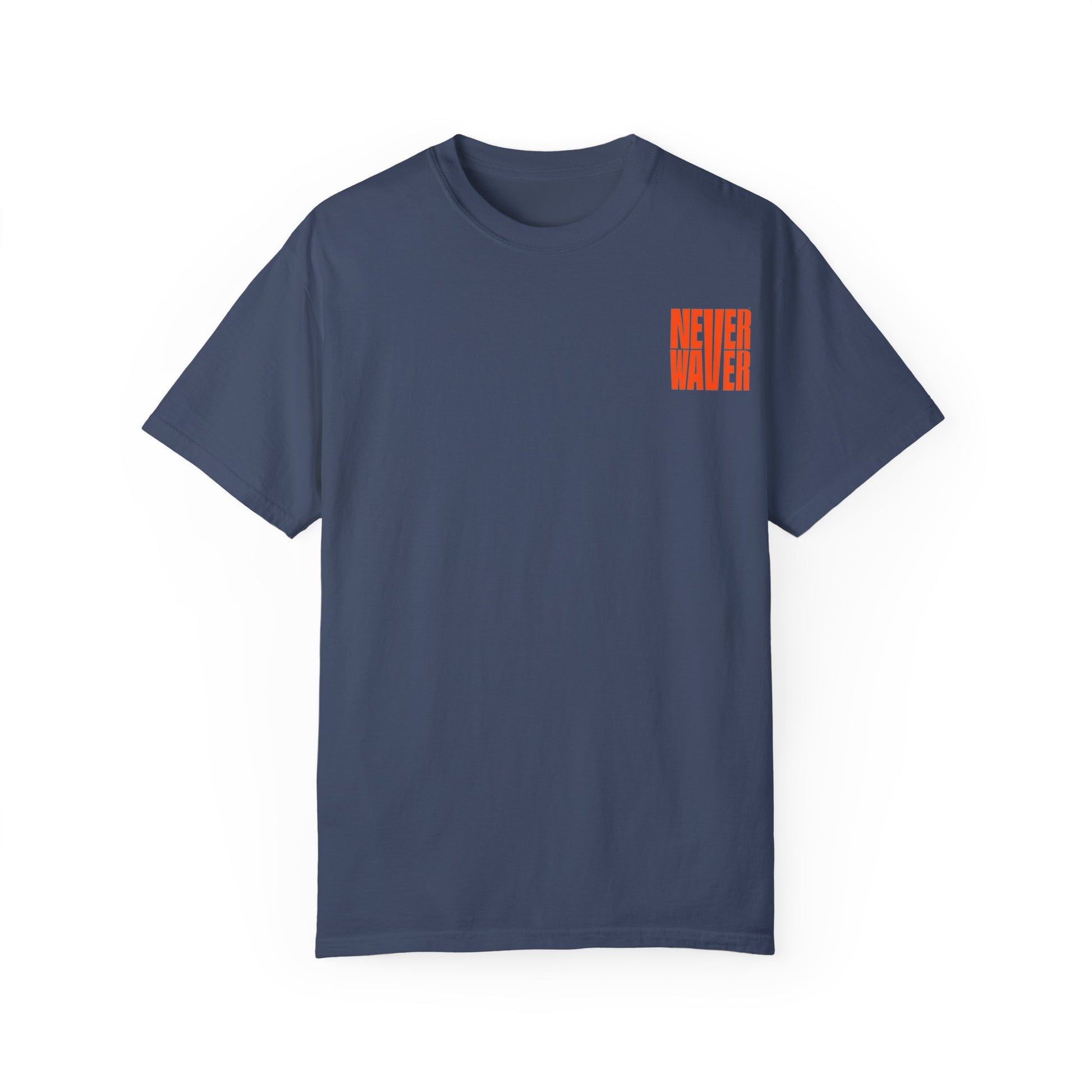 Unisex Garment-Dyed T-Shirt - 'Never Waver Oh Honey I am that Mom' Design - Never Waver