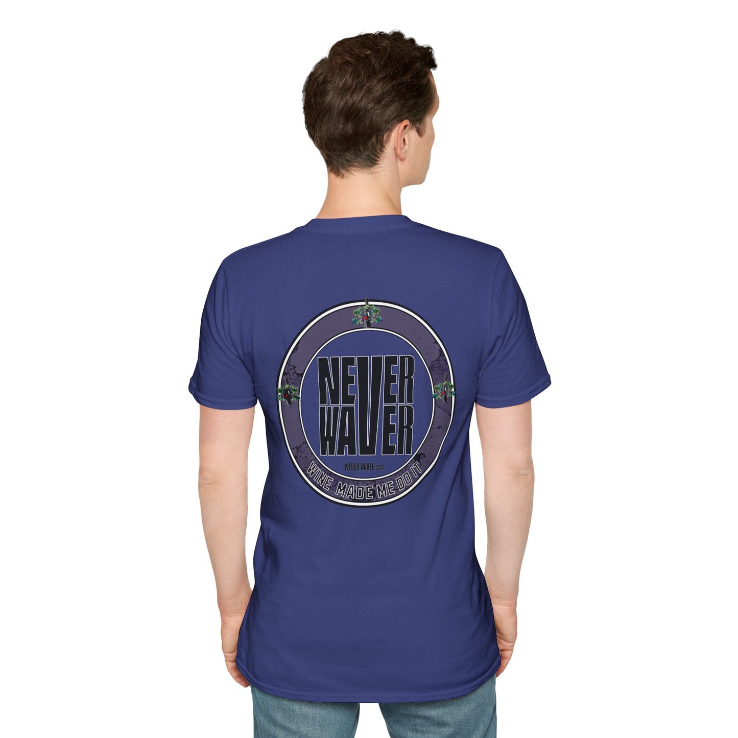 Never Waver Wine Made Me Do It Unisex Soft style T-Shirt - Never Waver