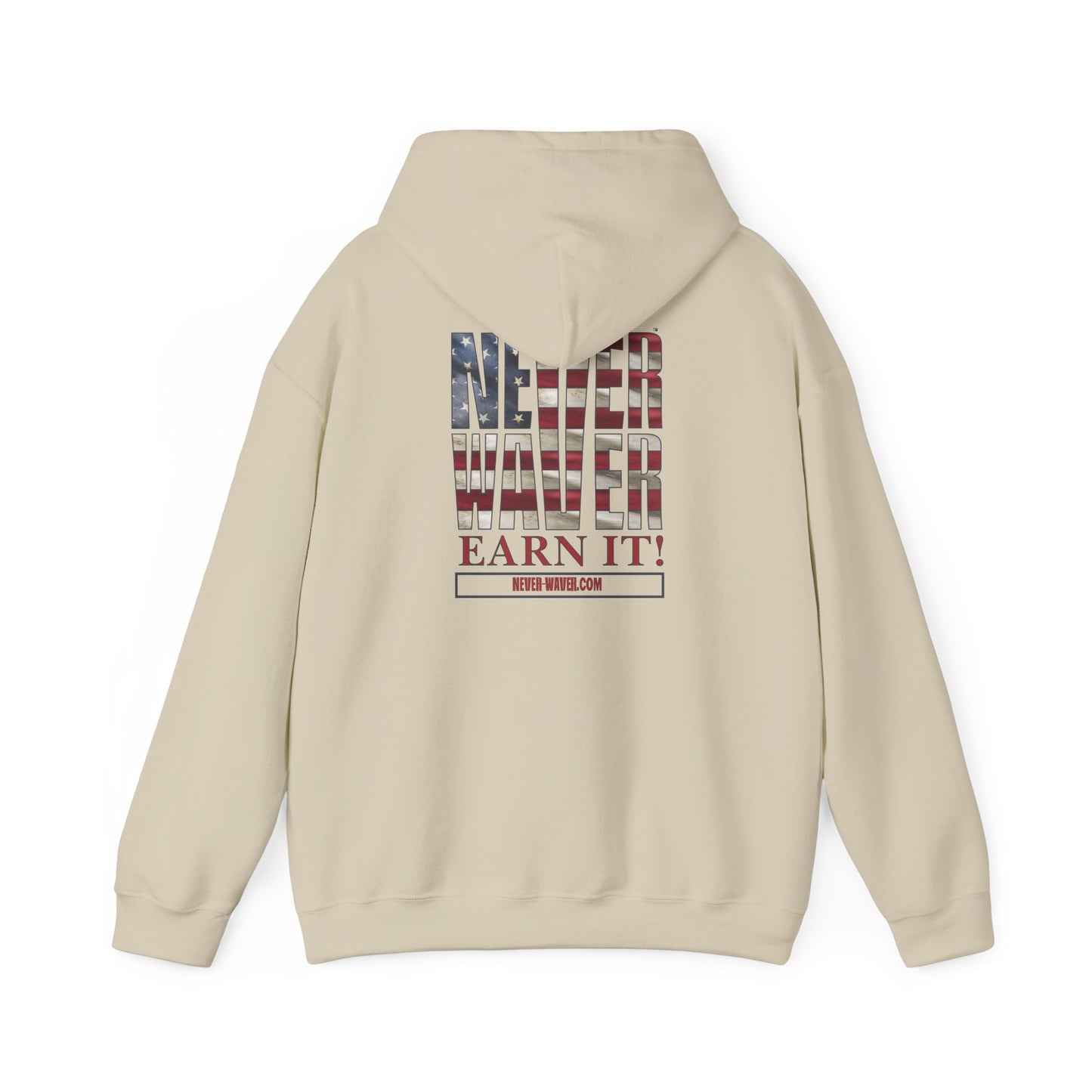Never Waver Earn It Hooded Sweatshirt - Unisex Heavy Blend™ - Never Waver