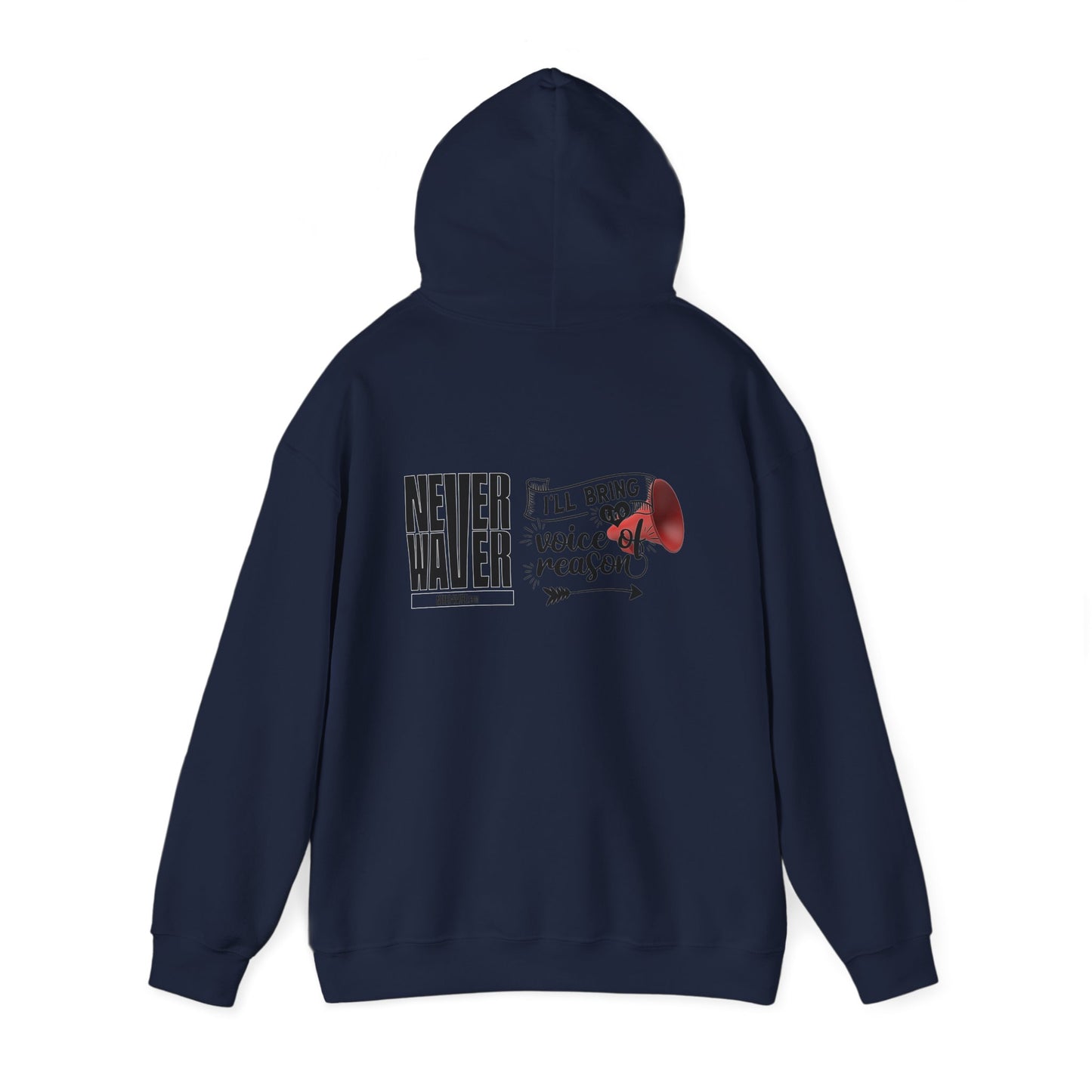 Unisex Heavy Blend™ Hooded Sweatshirt - "Never Waver I'll Bring The  Voice of Reason" Inspirational Hoodie - Never Waver