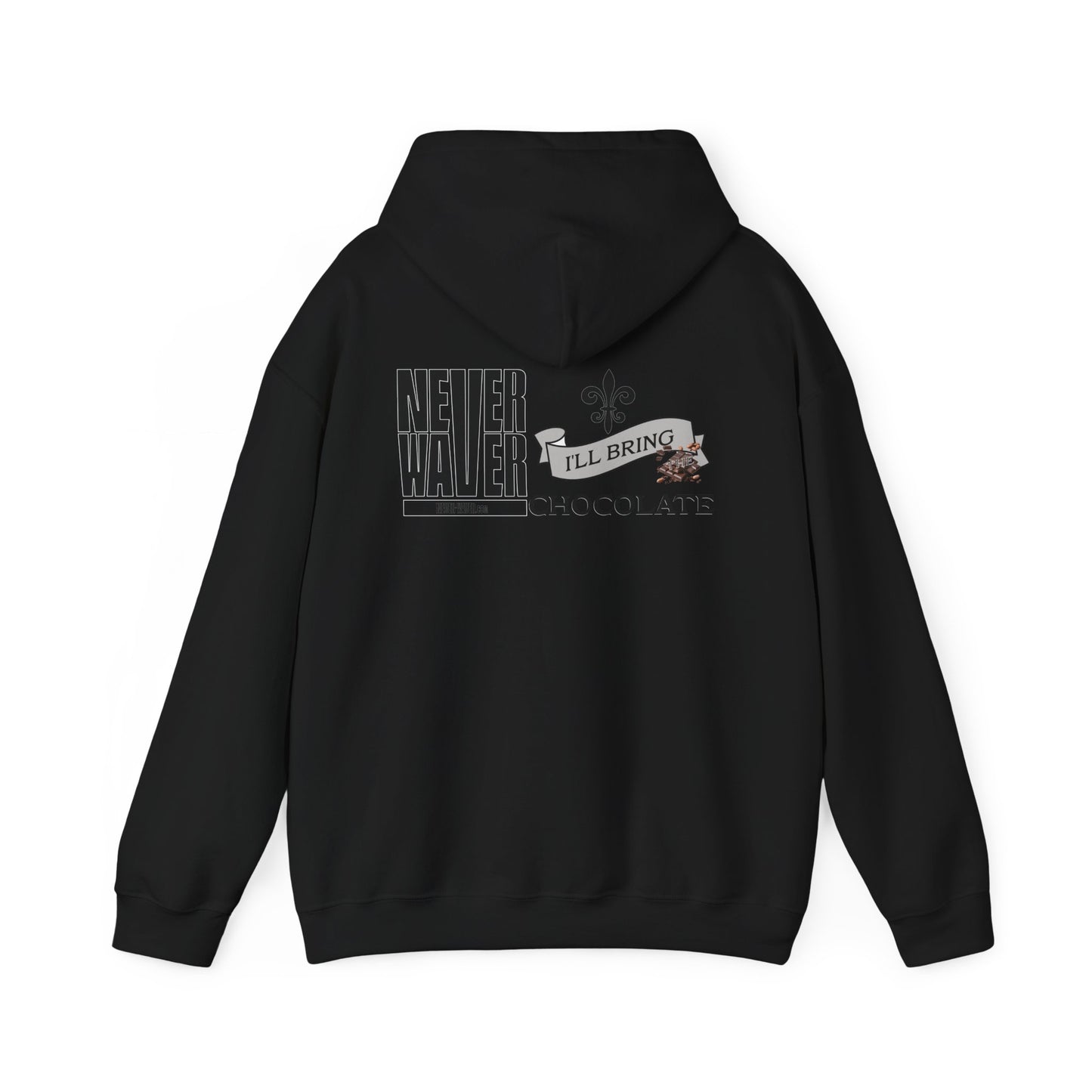 Unisex Heavy Blend™ Hooded Sweatshirt - "Never Waver I'll Bring The Chocolate" Inspirational Hoodie - Never Waver