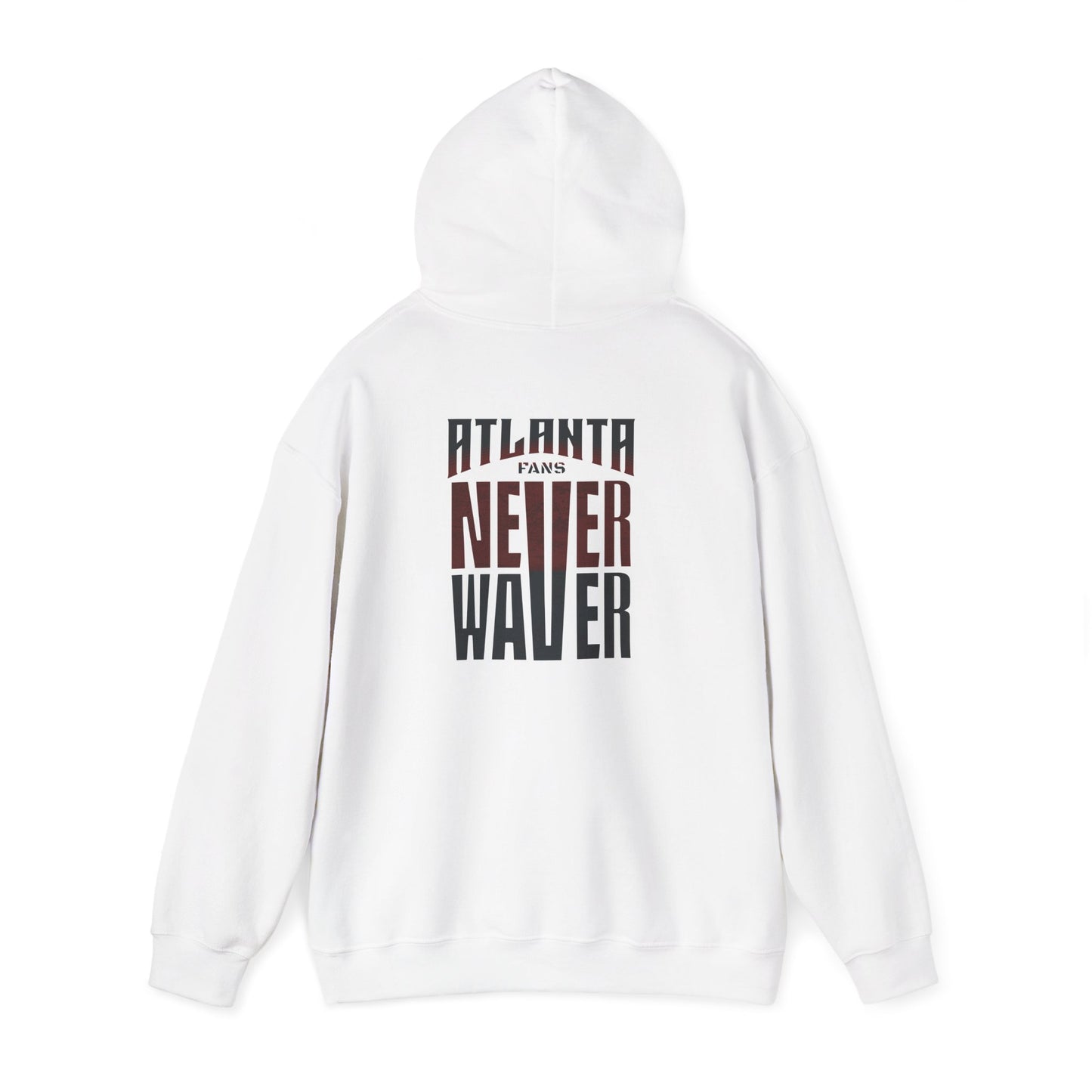 Atlanta Fans Never Waver Hooded Sweatshirt - Unisex Heavy Blend™