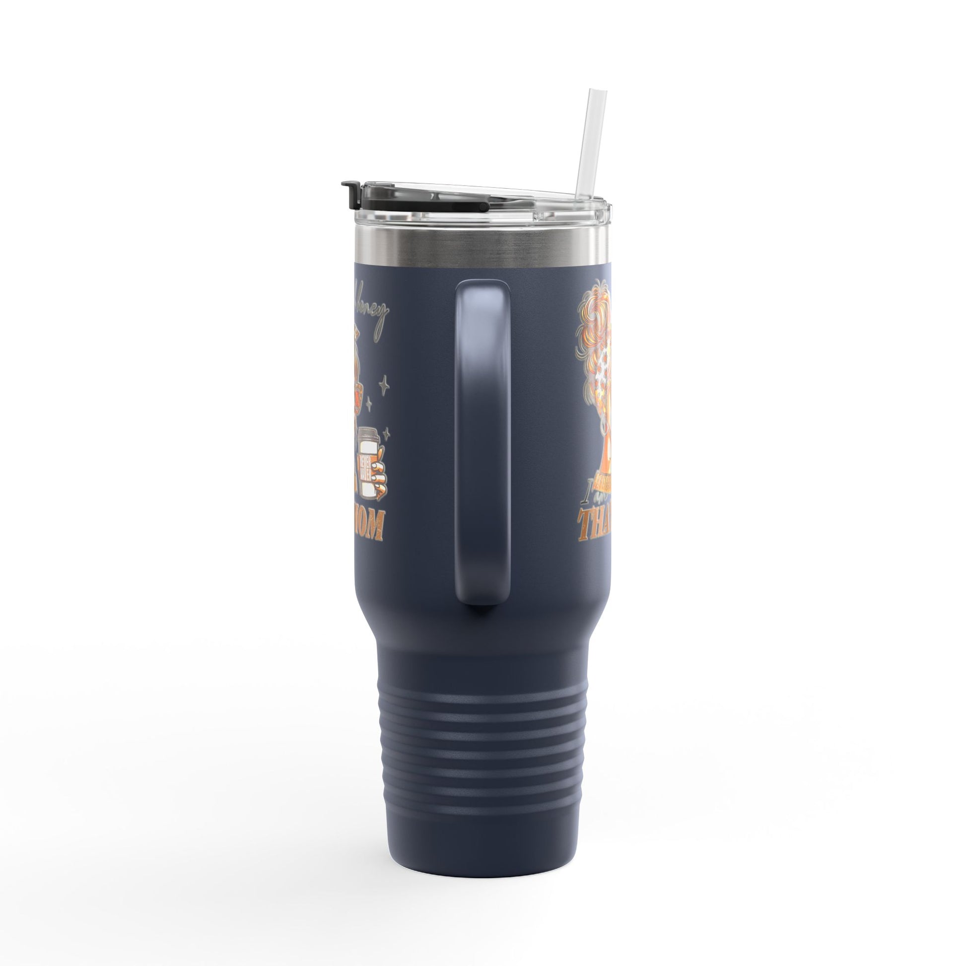 Never Waver Oh Honey I am that Mom Insulated Travel Mug - Never Waver