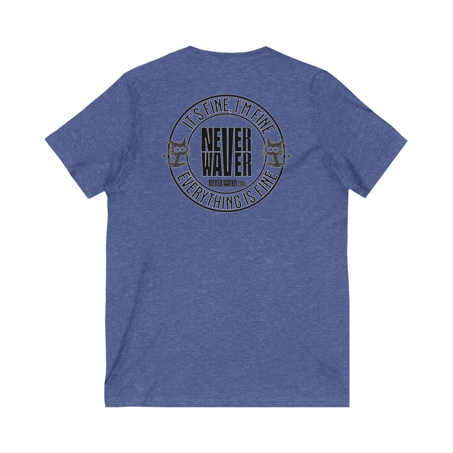 It's Fine , I'm Fine Never Waver Everything Is Fine V-Neck Tee for Moms - Patriotic Short Sleeve Shirt - Never Waver