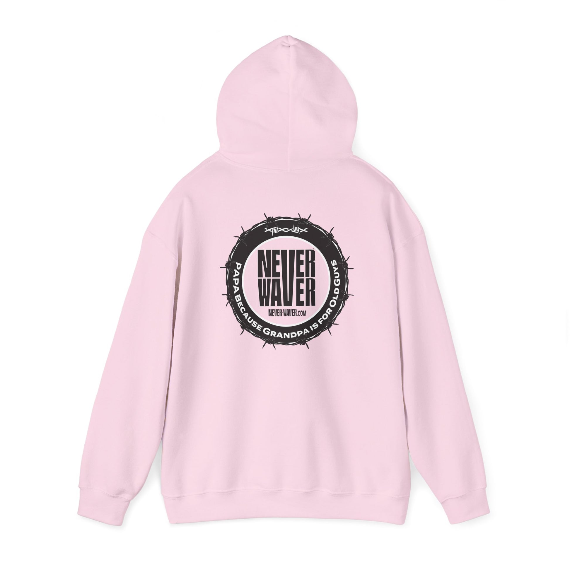 Unisex Heavy Blend™ Hoodie - 'Never Waver PAPA Because Grandpa Is For Old Guys ' - Never Waver