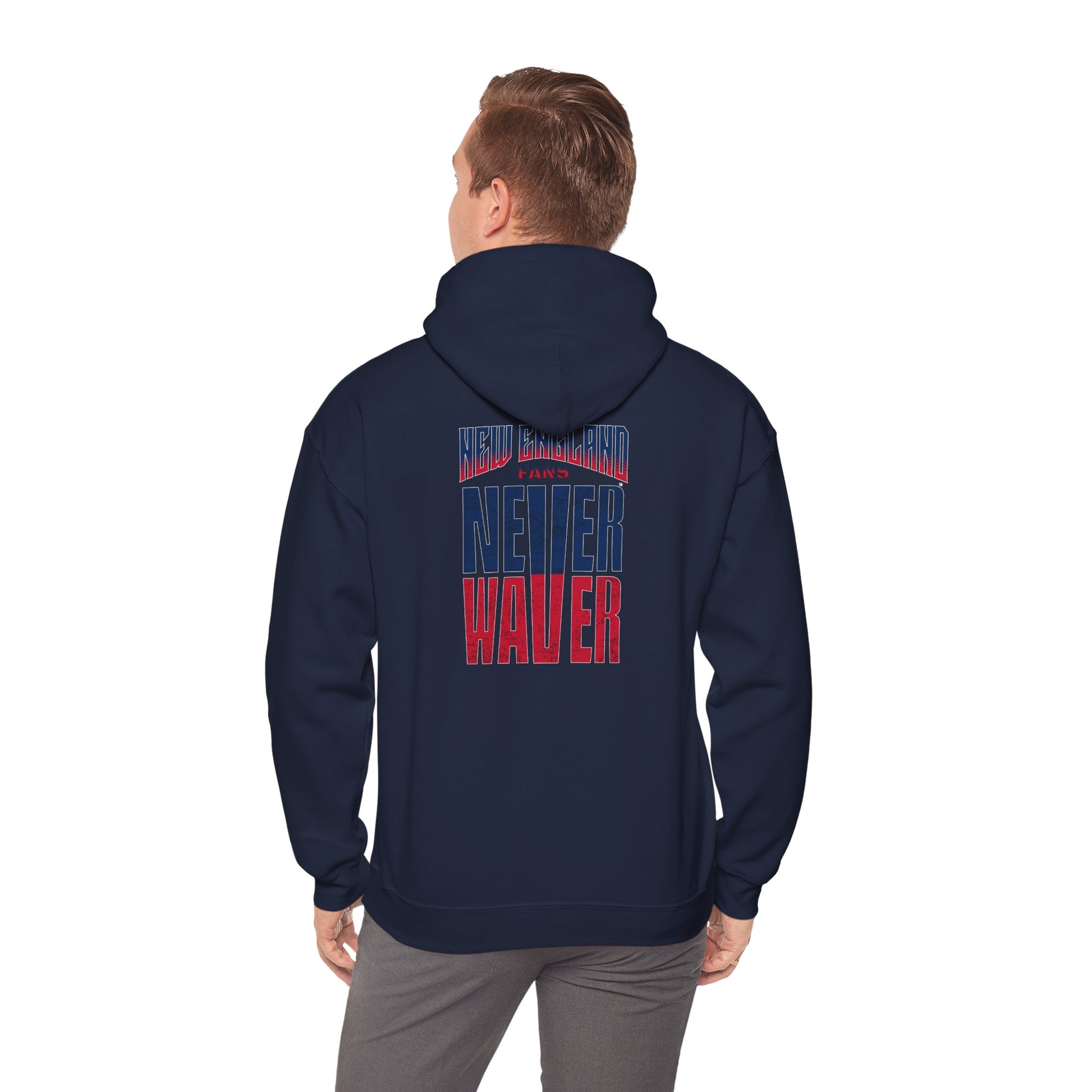 New England Fans Never Waver Heavy Blend Hoodie - Never Waver