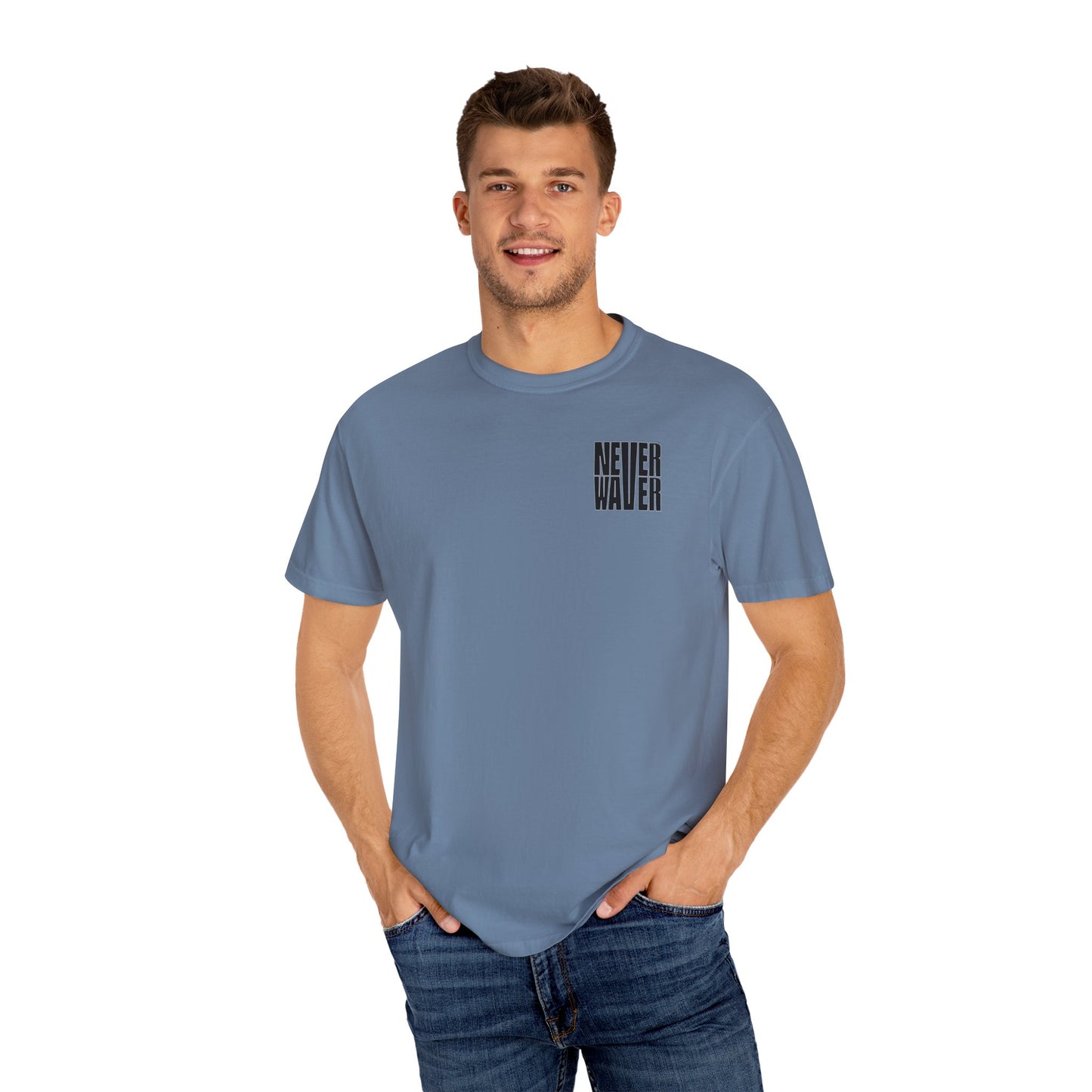 Never Waver Unisex Garment-Dyed T-shirt – Motivational Graphic Tee for Dads - Never Waver
