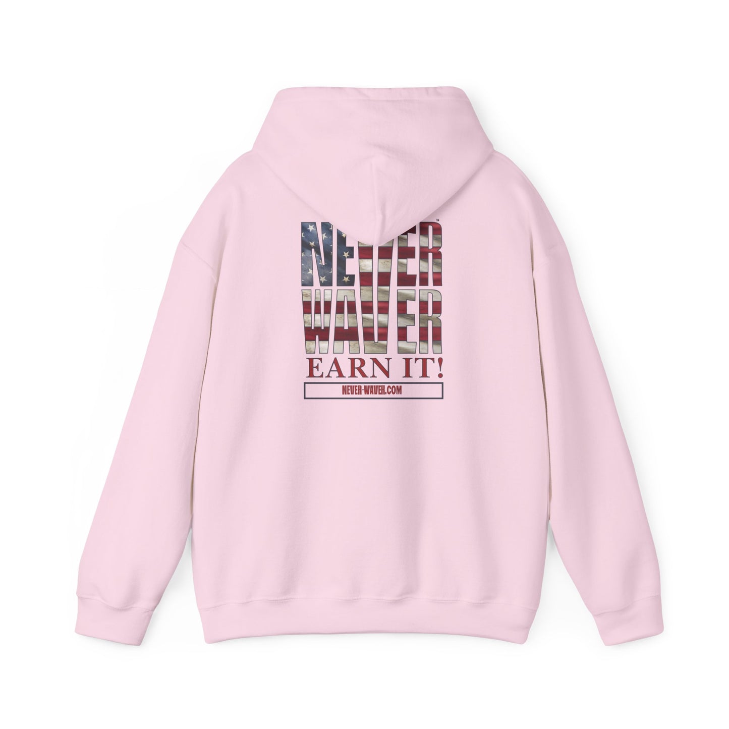 Never Waver Earn It Hooded Sweatshirt - Unisex Heavy Blend™ - Never Waver