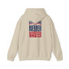 New England Fans Never Waver Heavy Blend Hoodie - Never Waver