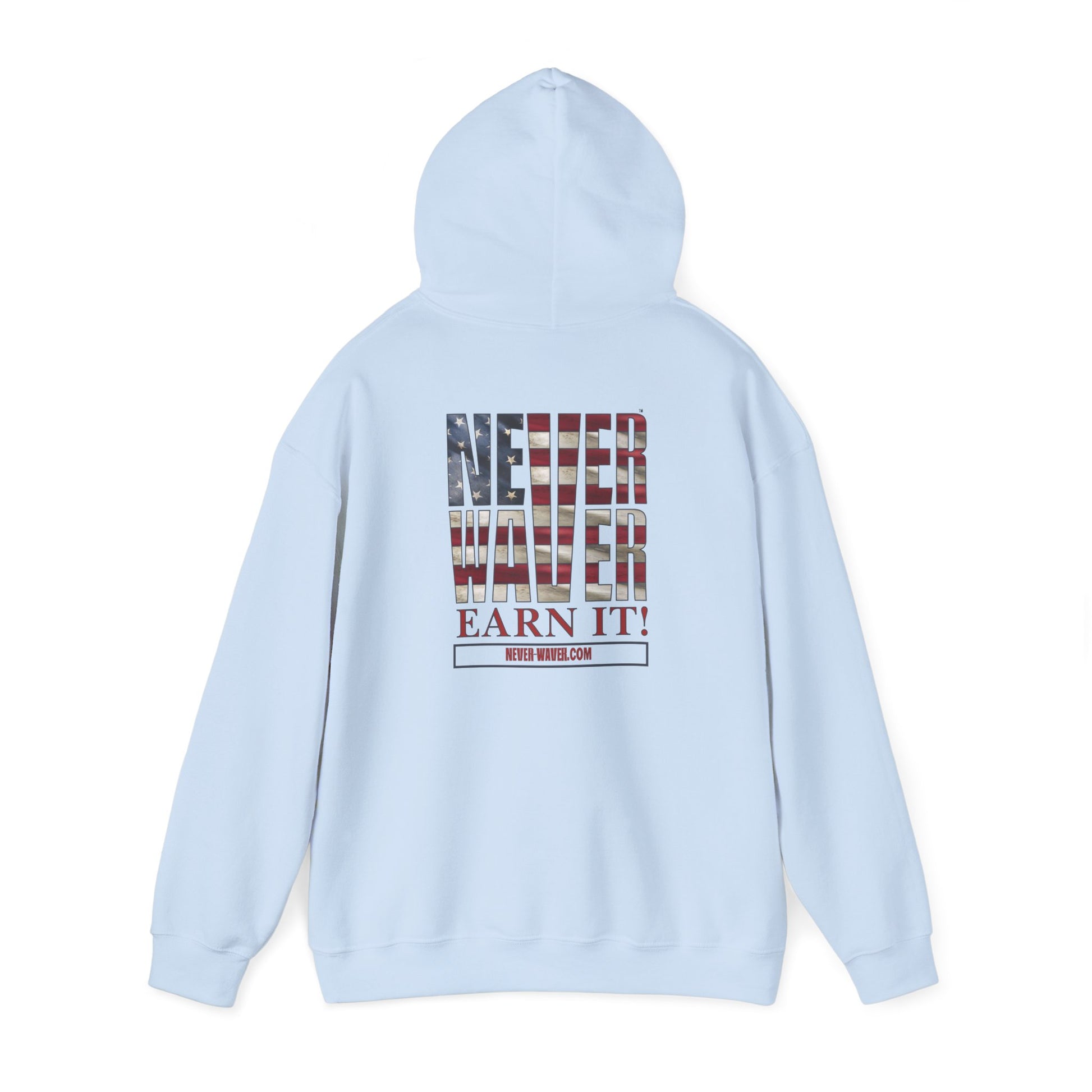 Never Waver Earn It Hooded Sweatshirt - Unisex Heavy Blend™ - Never Waver