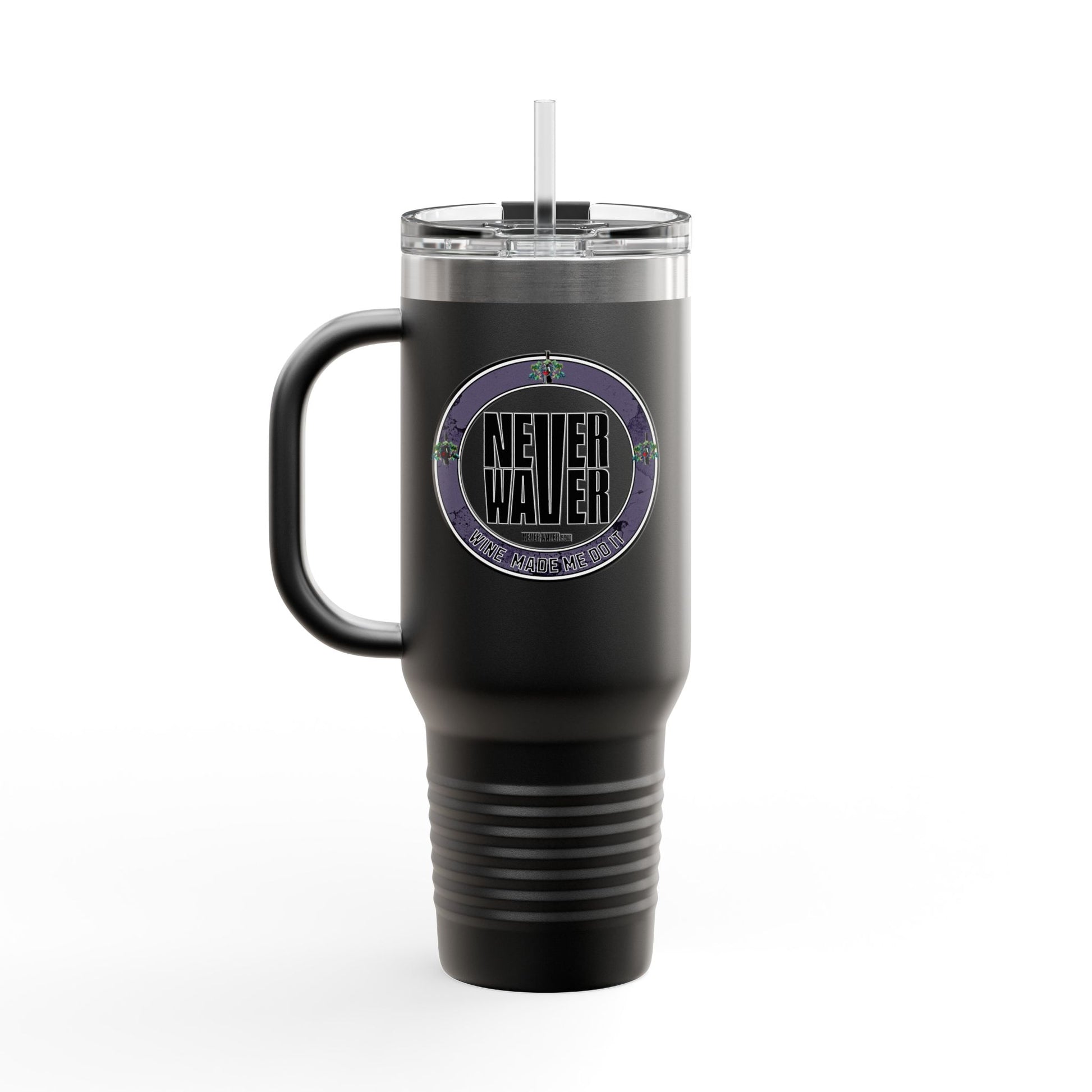 Never Waver Wine Made Me Do It Insulated Travel Mug, 40oz - Never Waver