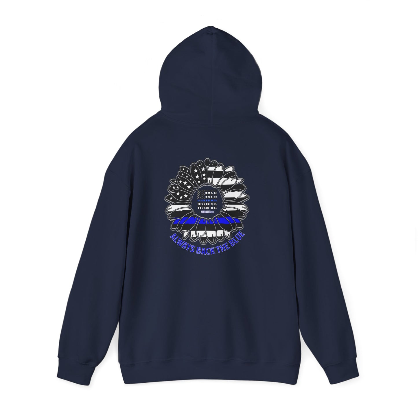 Never Waver Always Back the Blue Hooded Sweatshirt - Unisex Heavy Blend™ - Never Waver