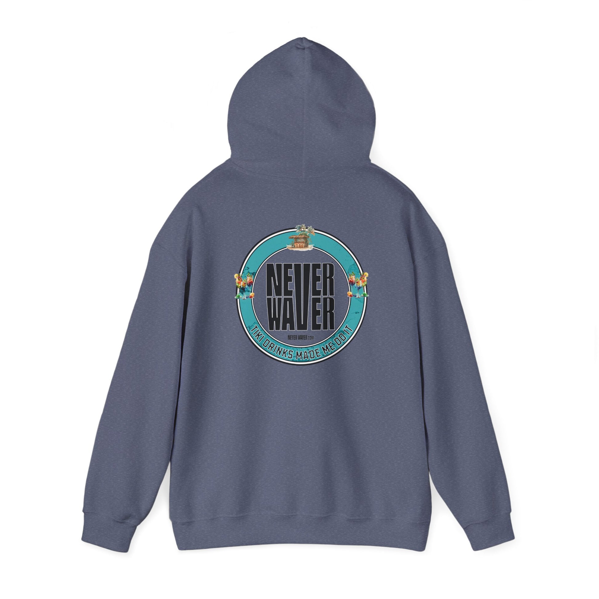 Eco-Friendly Unisex Hoodie: "Never Waver Tiki Drinks Made Me Do It? " - Never Waver