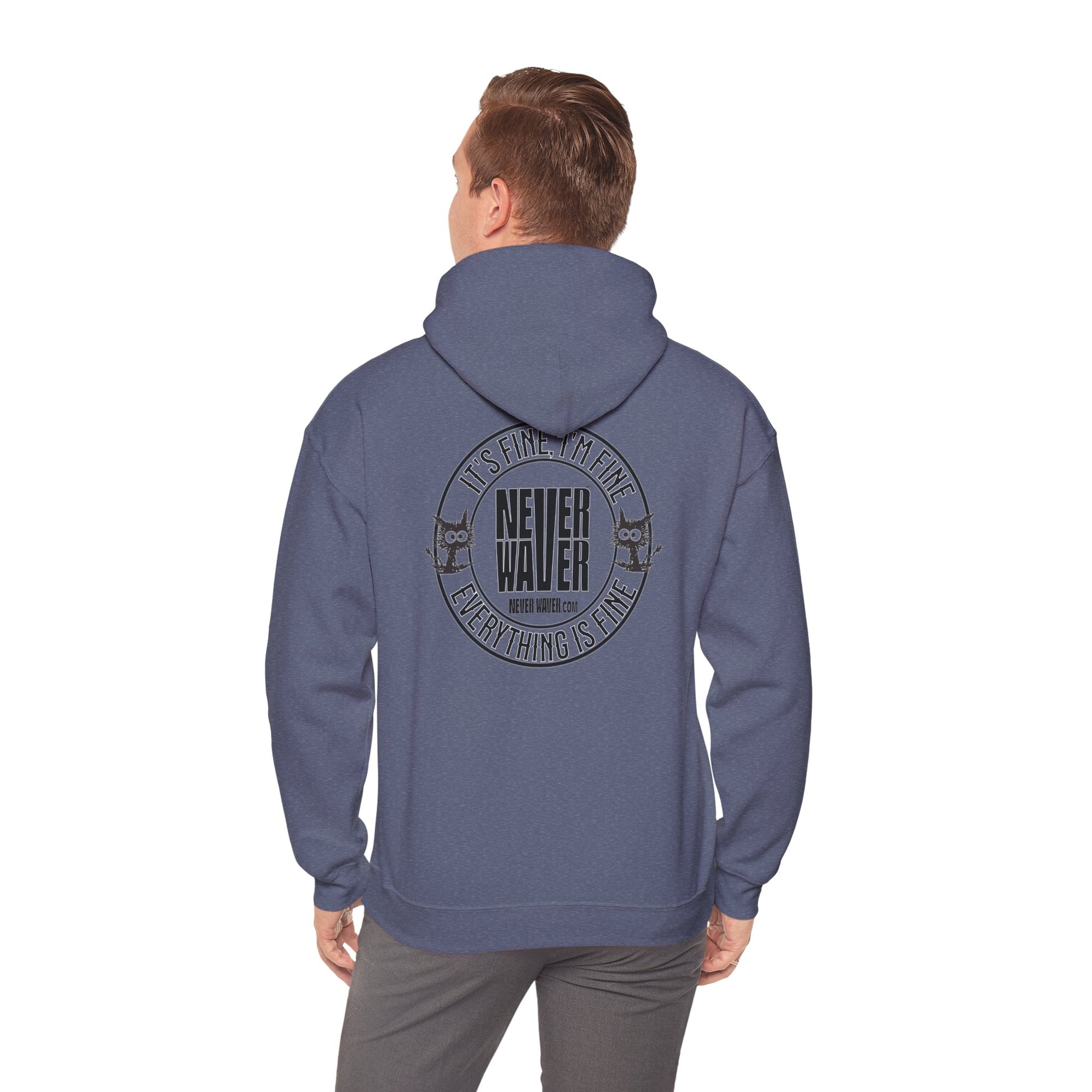 Unisex Heavy Blend™ Hoodie - 'It's Fine , I'm Fine Never Waver Everything Is Fine' - Never Waver