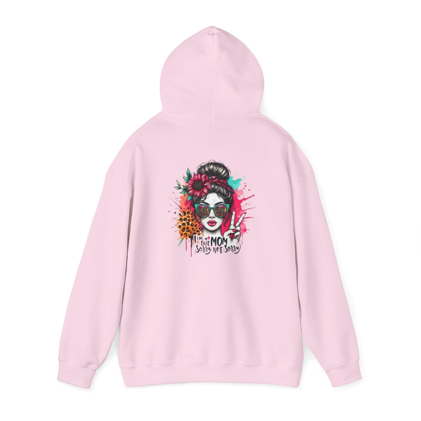 Unisex Heavy Blend™ Hoodie - 'Never Waver  I'm that Mom Sorry Not Sorry' - Never Waver
