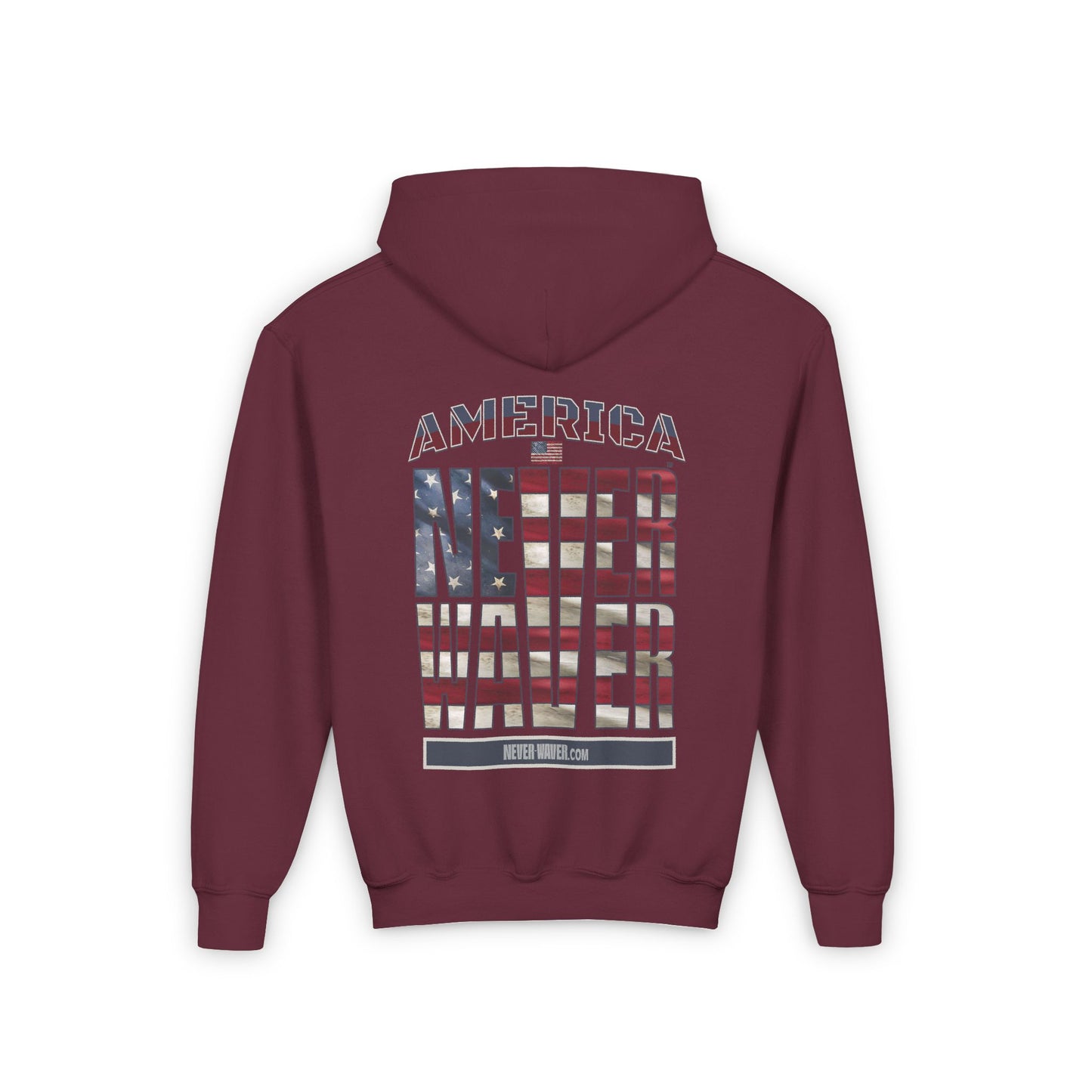 Youth Heavy Blend Hoodie - "America Never Waver " Motivational Sweatshirt - Never Waver