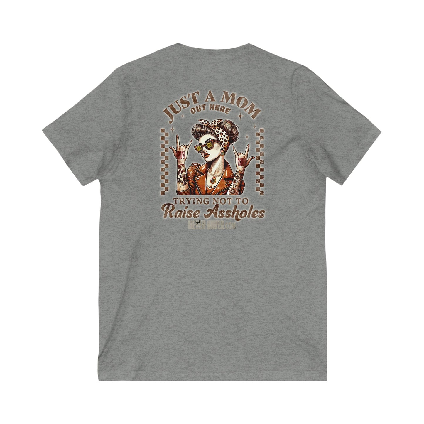 Never Waver Just A Mom Trying Not to Raise A&&holes V-Neck Tee for Moms - Patriotic Short Sleeve Shirt - Never Waver