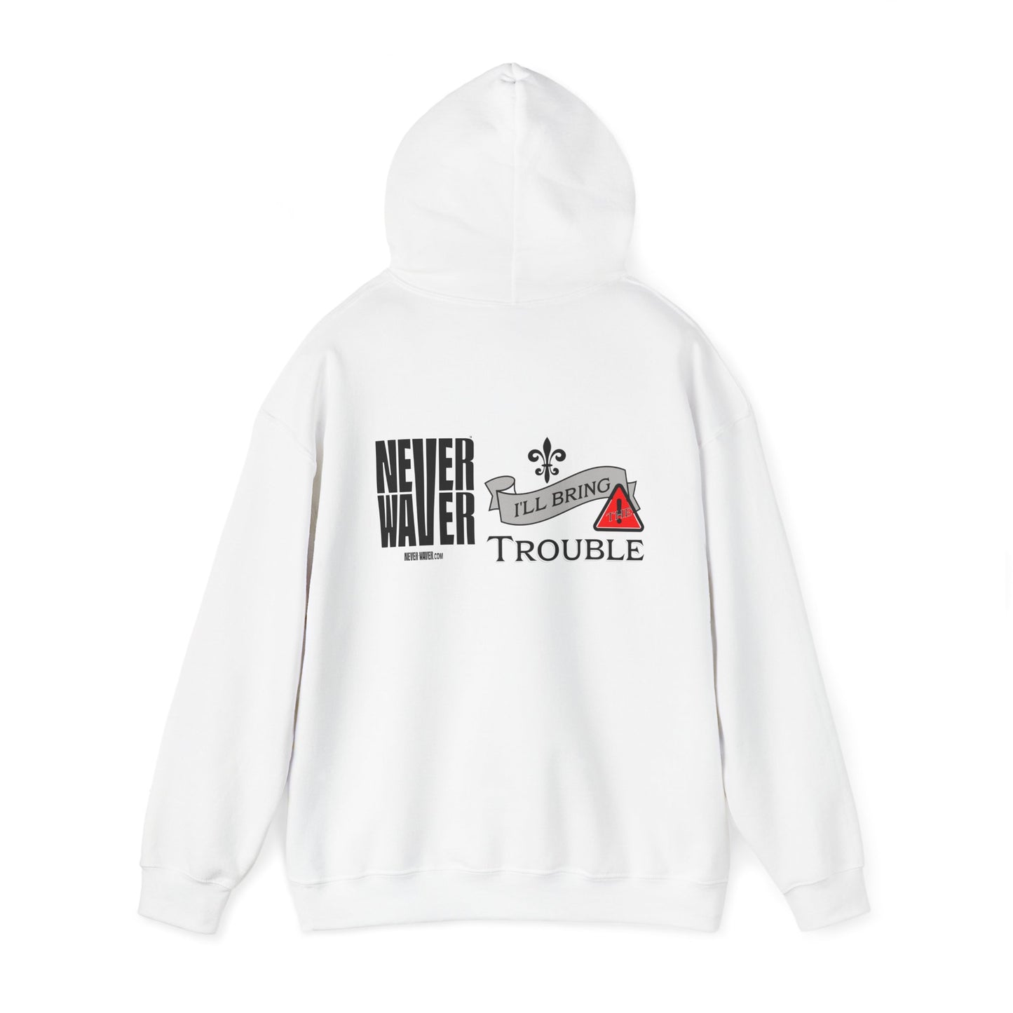 Unisex Heavy Blend™ Hooded Sweatshirt - "Never Waver I'll Bring The Trouble" Inspirational Hoodie - Never Waver