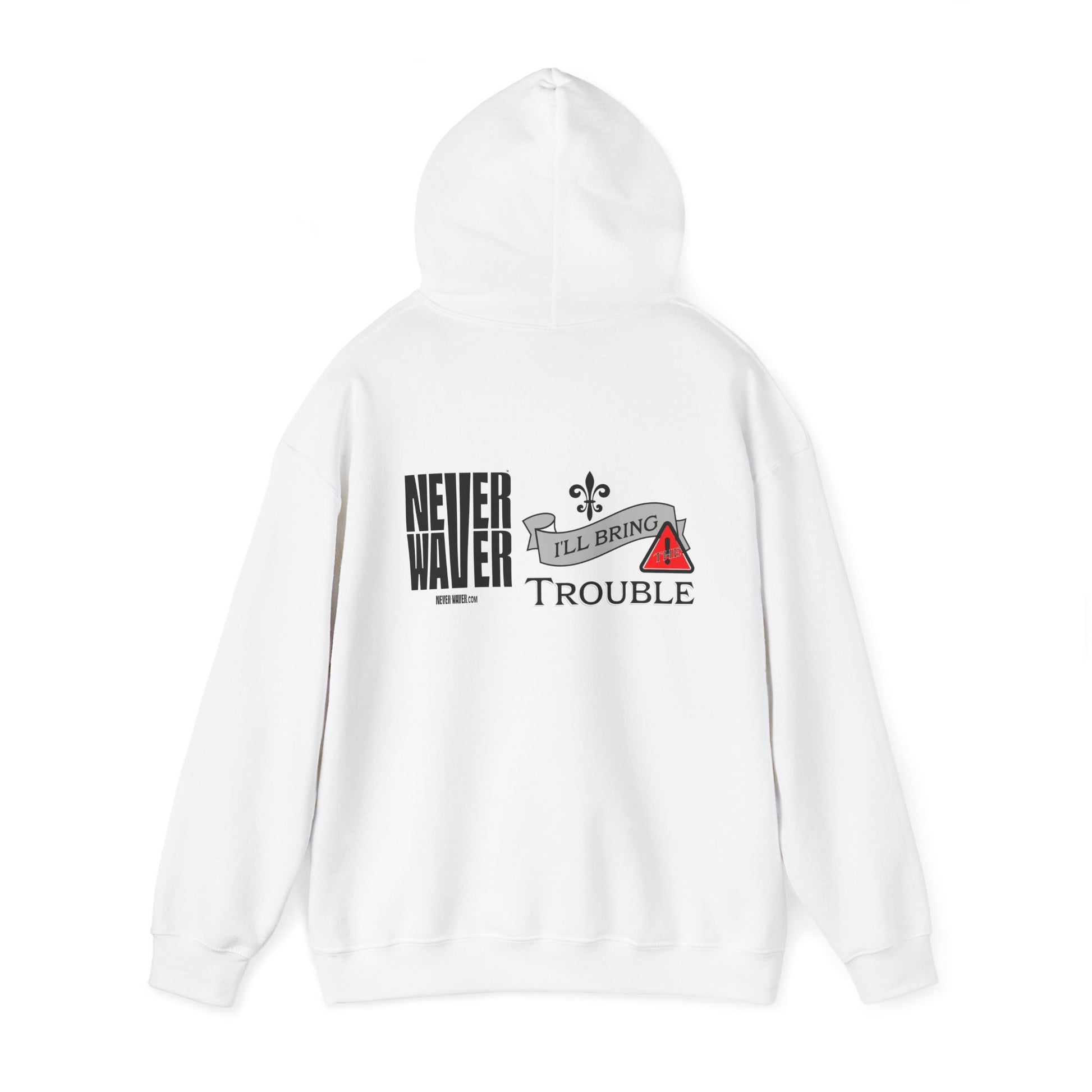 Unisex Heavy Blend™ Hooded Sweatshirt - "Never Waver I'll Bring The Trouble" Inspirational Hoodie - Never Waver