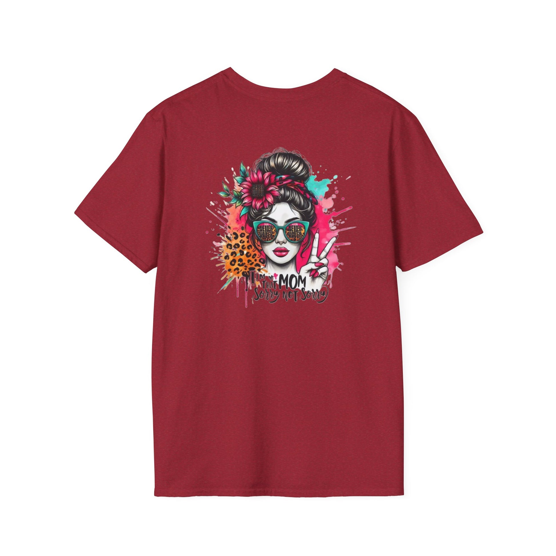 Never Waver  I'm that Mom Sorry Not Sorry Unisex Softstyle T-Shirt - Never Waver