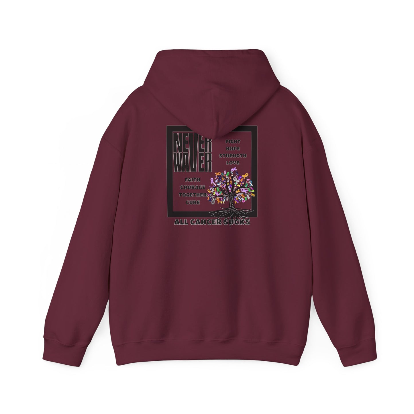 Cancer Awareness Hoodie - Never Waver - Fight, Hope, Strength, Love Tree of Ribbons - Never Waver