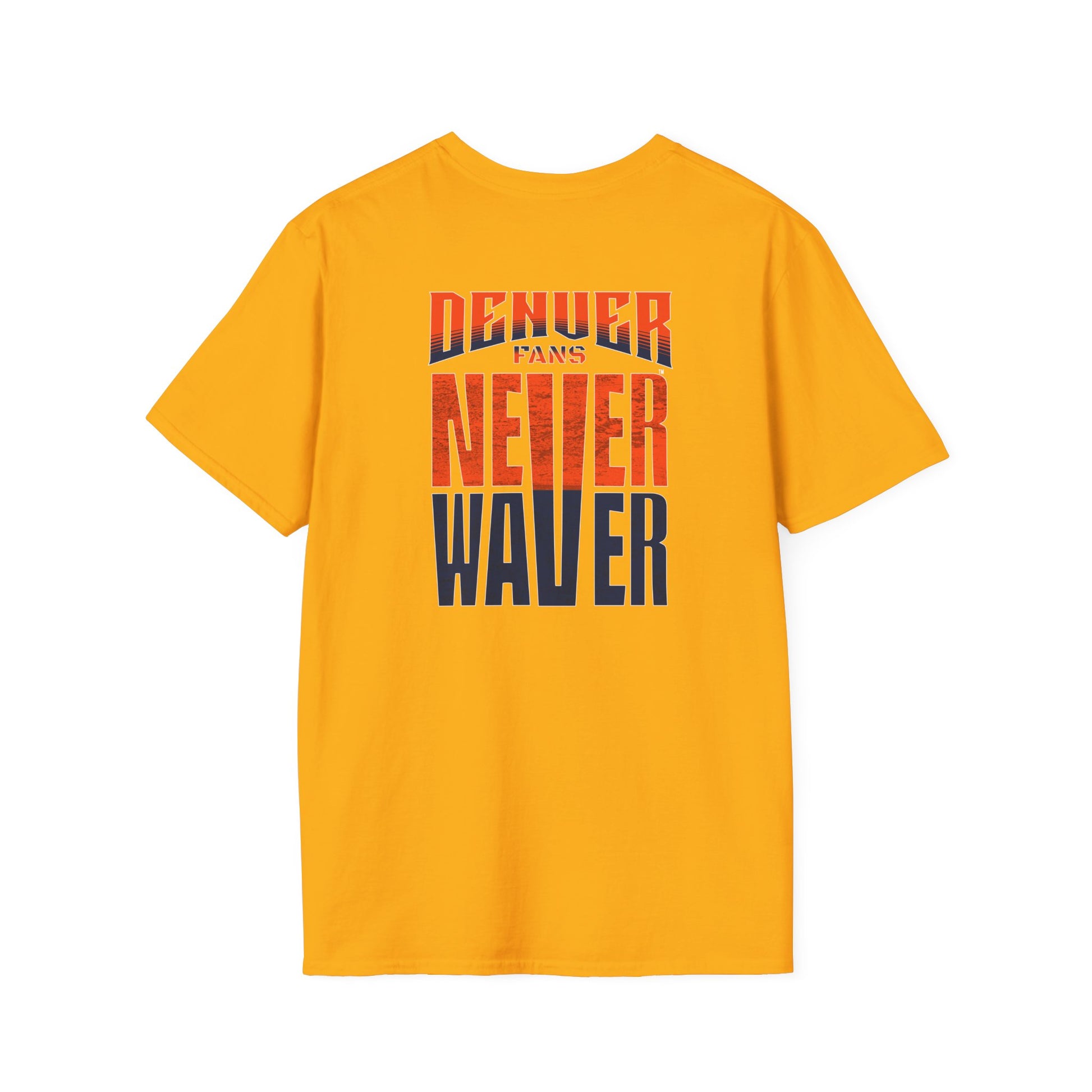 Denver Fans Never Waver Unisex Softstyle T-Shirt - Never Waver