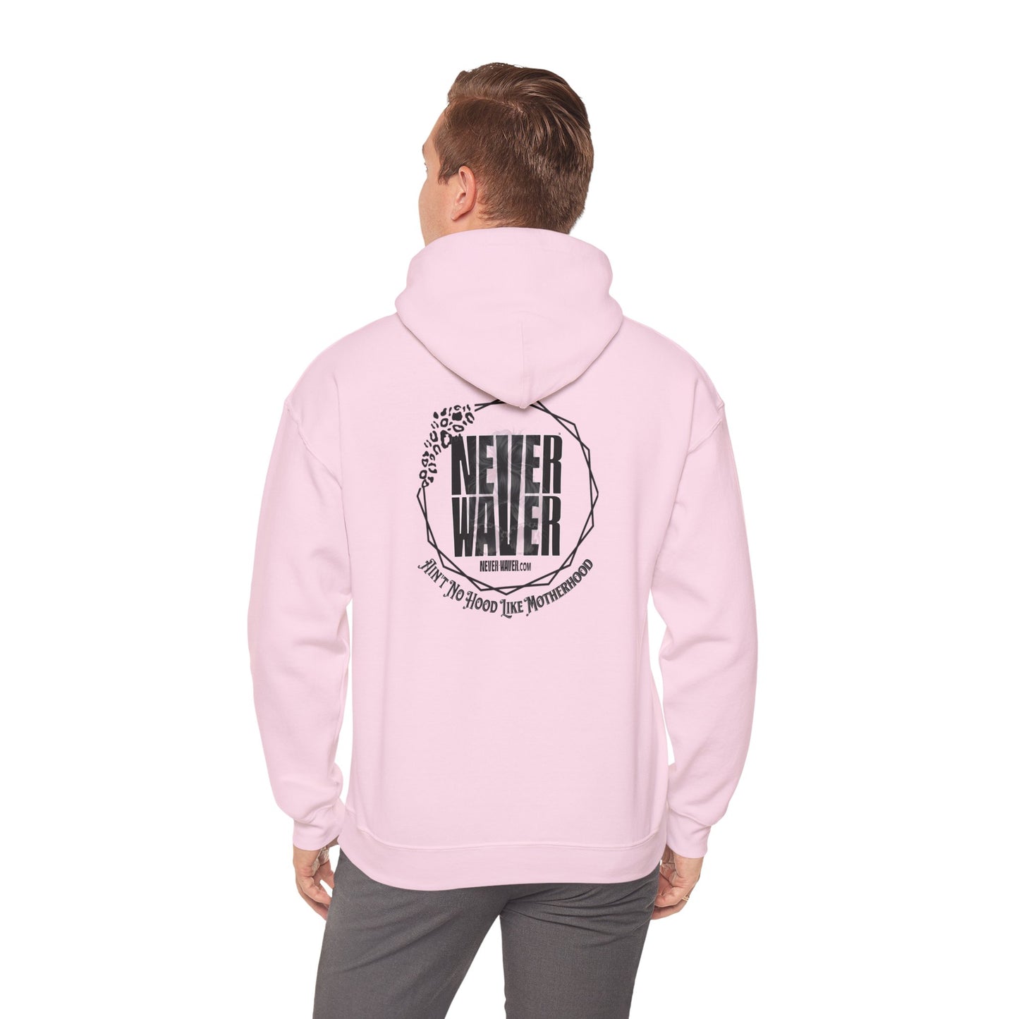 Unisex Heavy Blend™ Hoodie - 'Never Waver Ain't No Hood Like Motherhood' - Never Waver